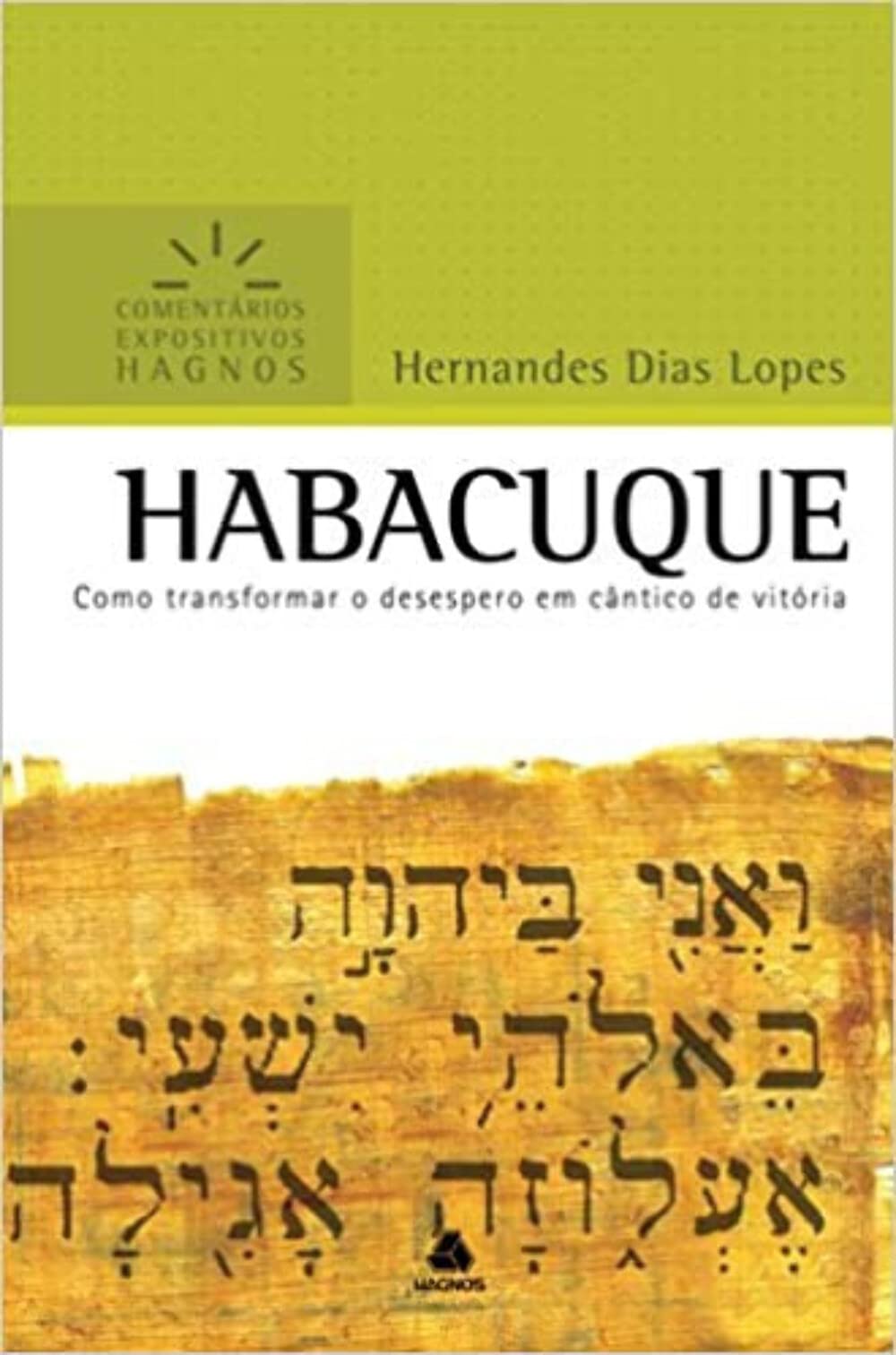 HABACUQUE: Como transformar o desespero em cântico de vitória book