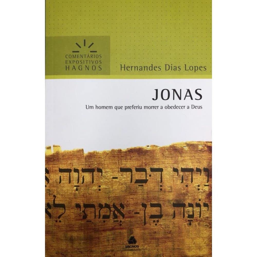 JONAS: Um homem que preferiu morrer a obedecer a Deus book