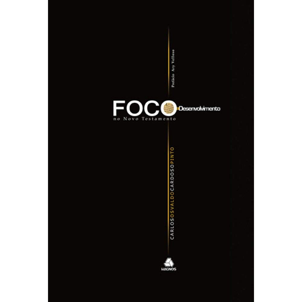 Foco E Desenvolvimento No Novo Testamento (Em Portuguese do Brasil) book