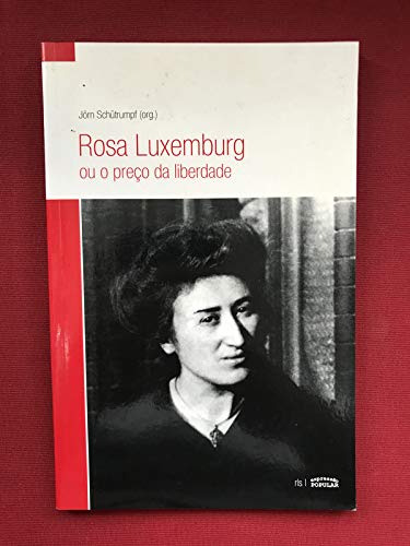 livro rosa luxemburg ou o preco da l schutrumpf jorn Ed. 2006 Books