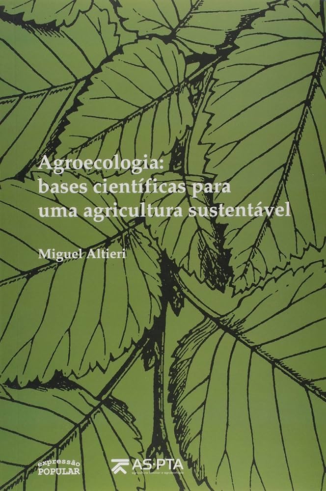 Agroecologia. Bases Científicas Para Uma Agricultura Sustentável Books