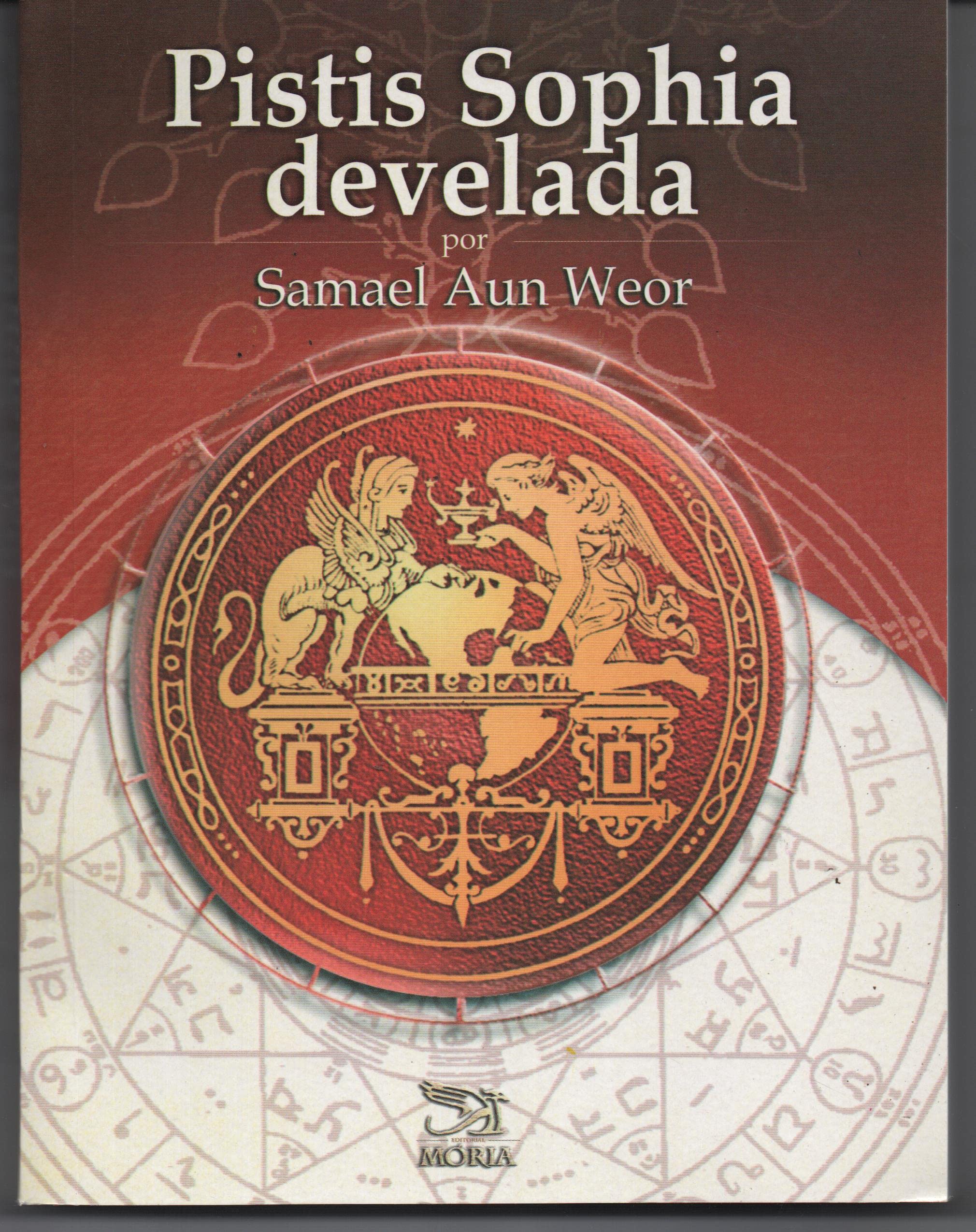 pistis sophia desvelada weor samael aun Ed. 2006 Books
