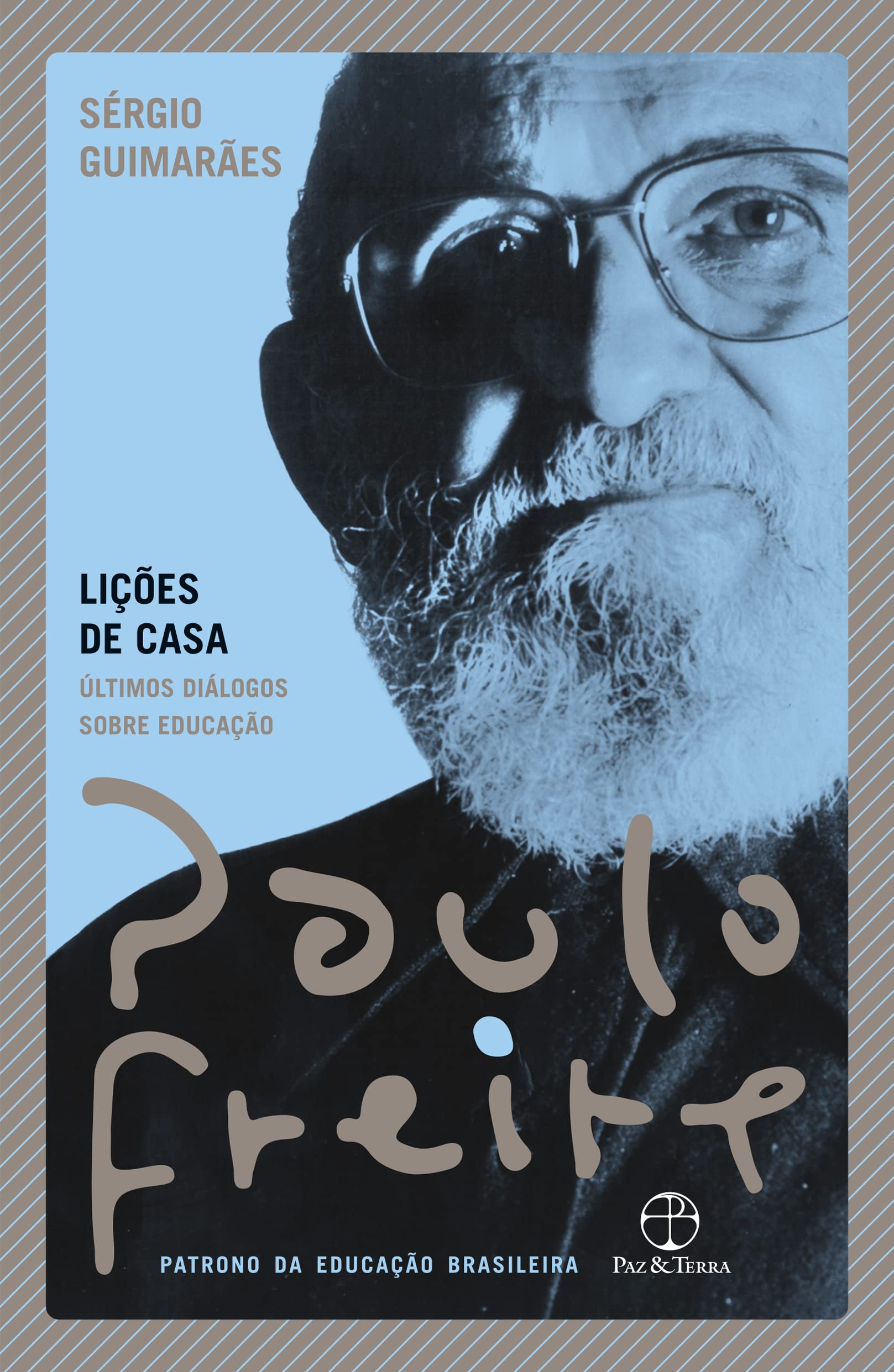 Lições De Casa: Últimos Diálogos Sobre Educação Books