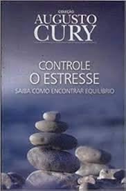 controle o estresse saiba co cury augusto Ed. 2014 Books