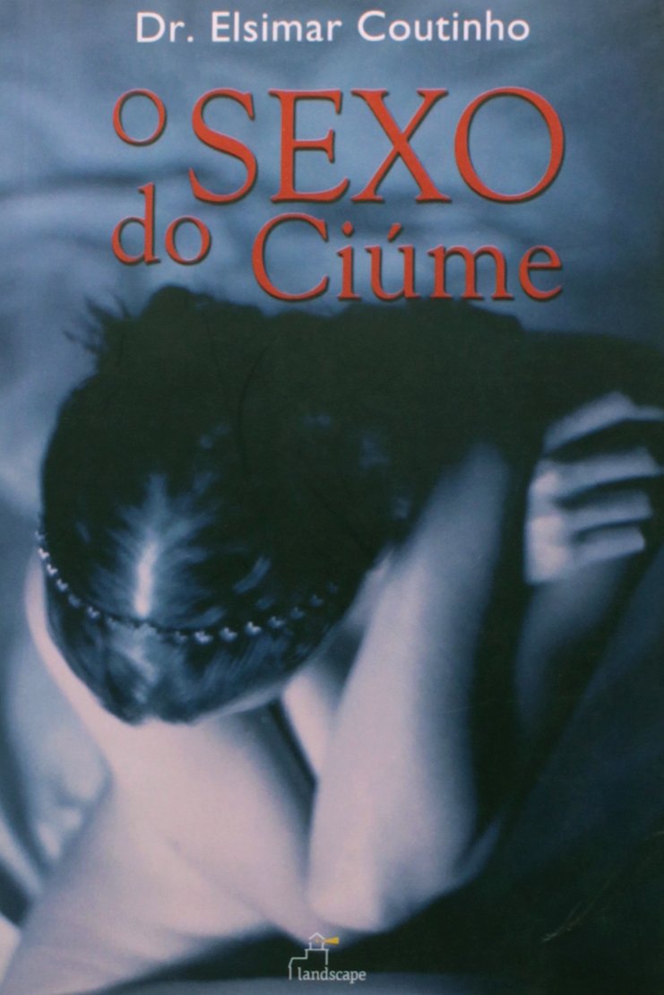 O Sexo Do Ciúme (Em Portuguese do Brasil) book
