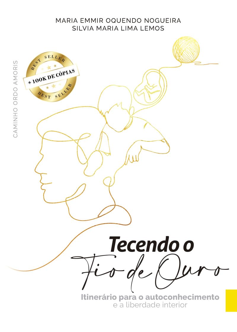Tecendo o Fio de Ouro. Itinerário Para o Autoconhecimento Books