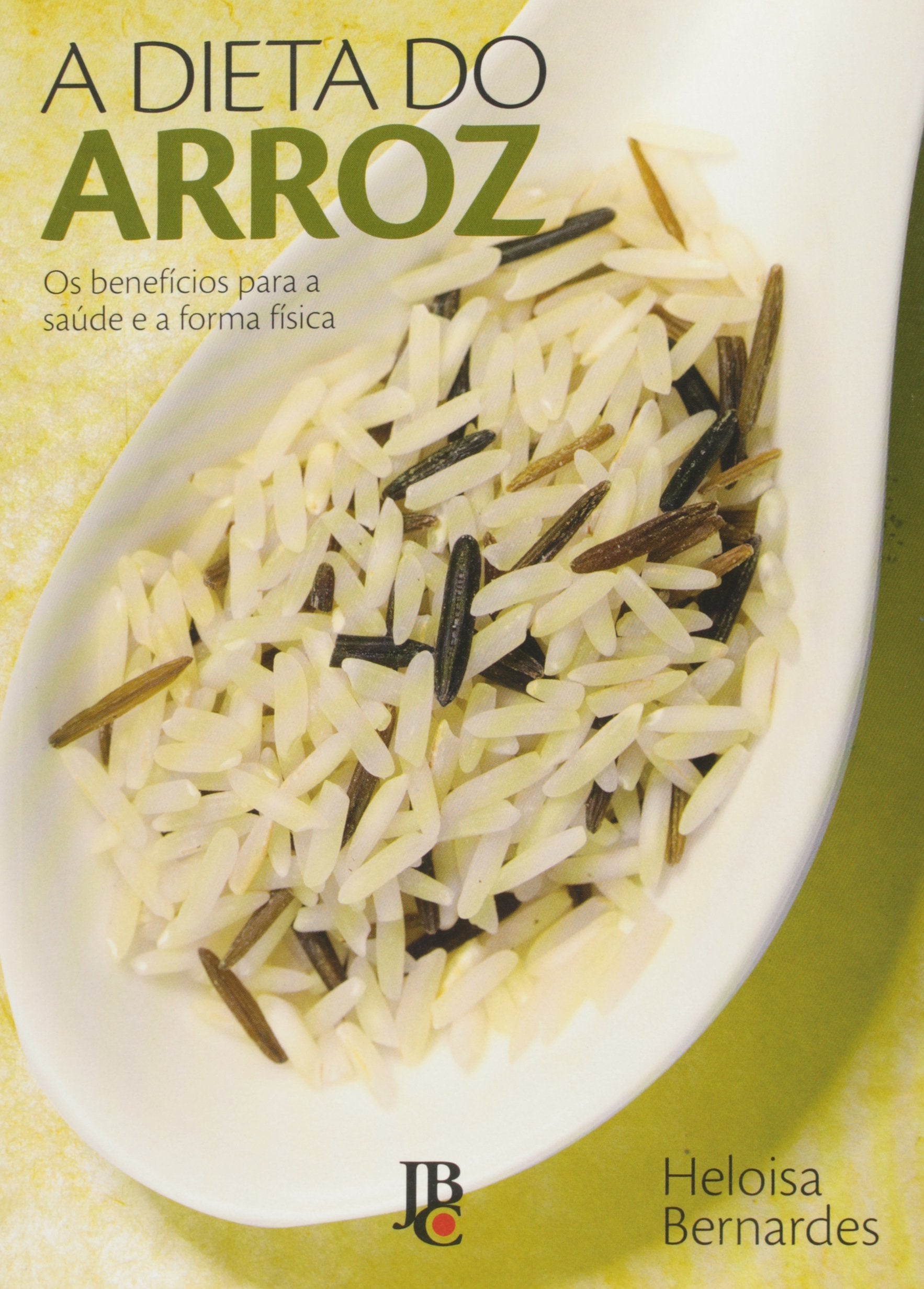 A Dieta Do Arroz (Em Portuguese do Brasil) book