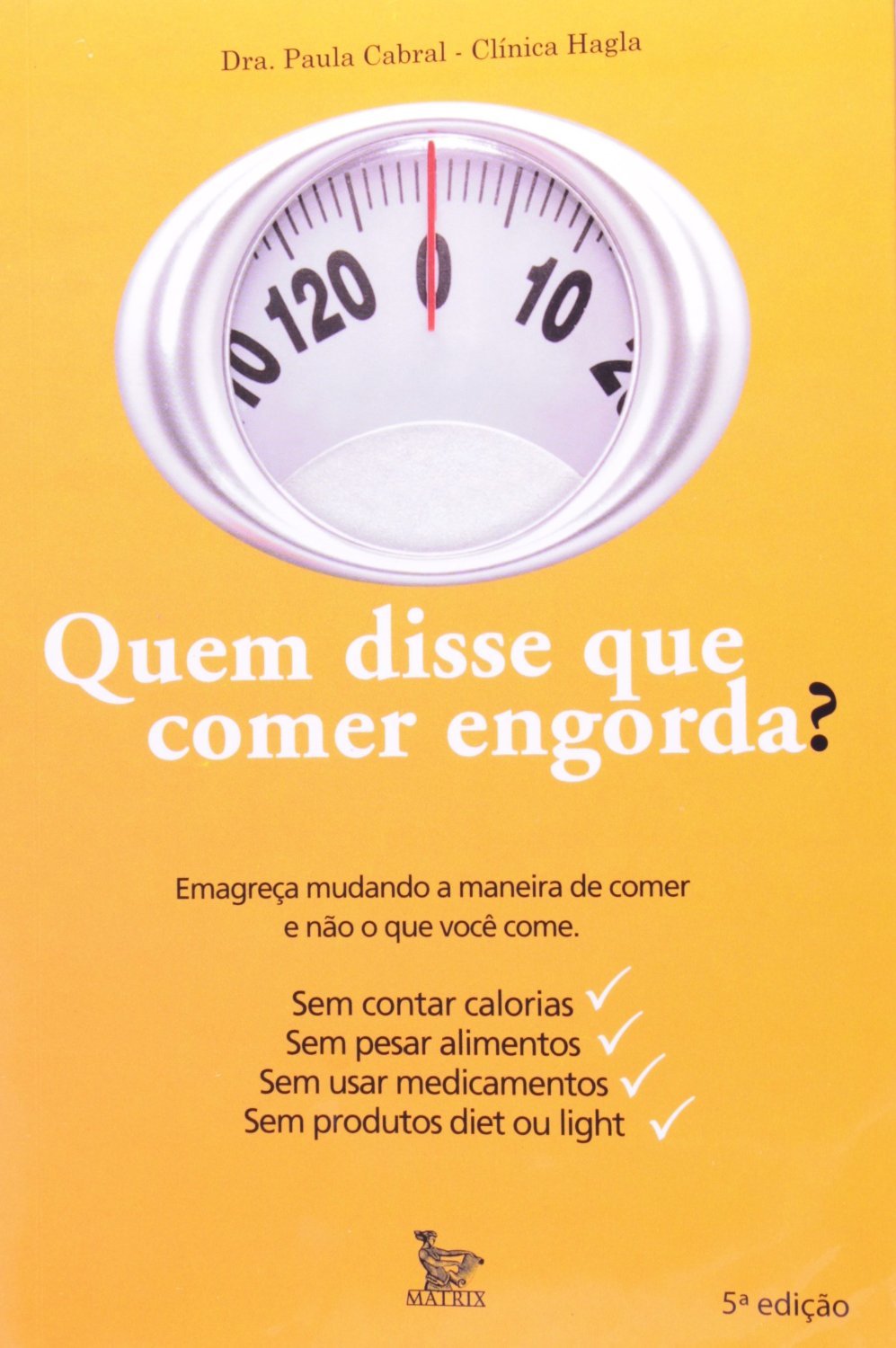 Quem Disse que Comer Engordar? (Em Portuguese do Brasil) book