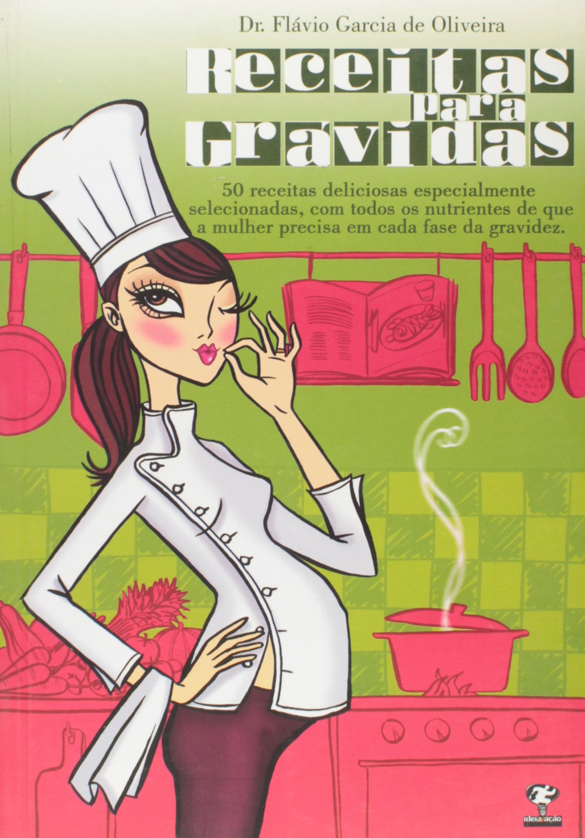 Receitas Para Gravidas (Em Portuguese do Brasil) Books