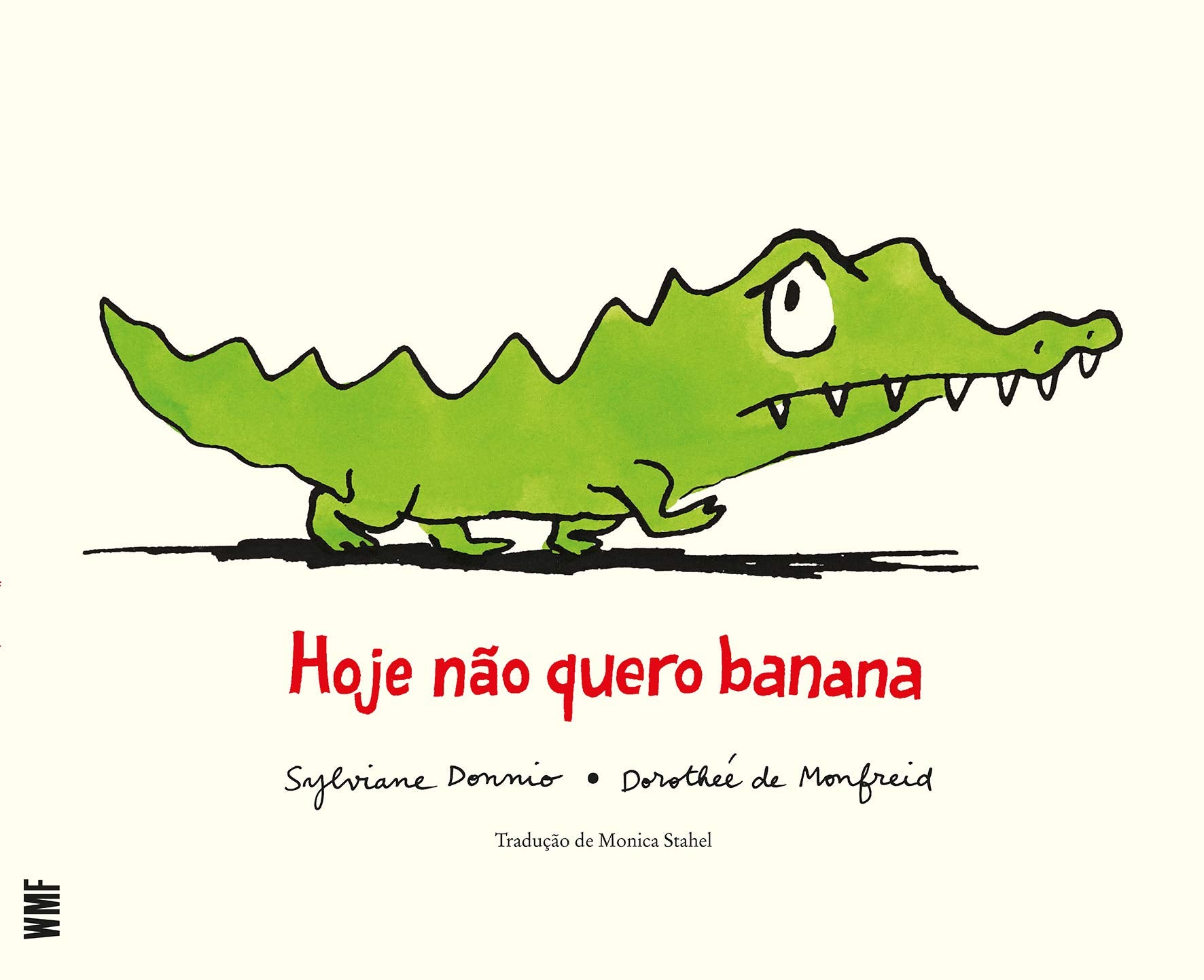 Hoje Não Quero Banana (Em Portuguese do Brasil) Books