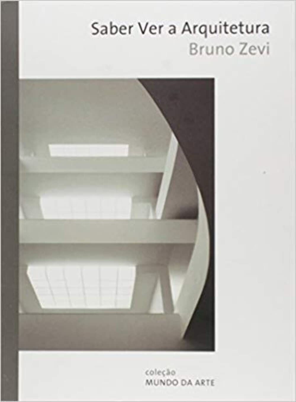 Saber Ver a Arquitetura (Em Portuguese do Brasil) book