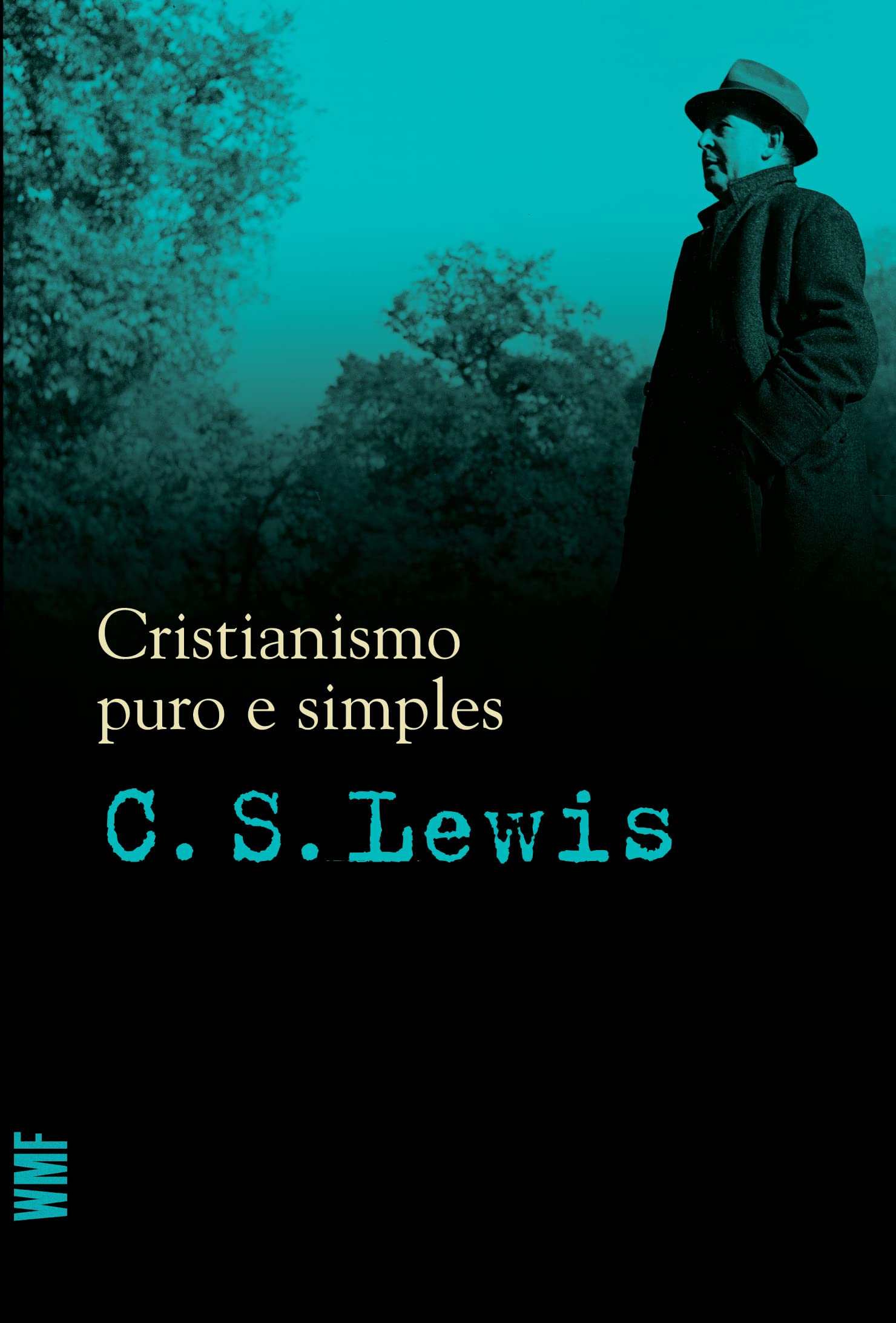 Cristianismo Puro E Simples (Em Portuguese do Brasil) Books