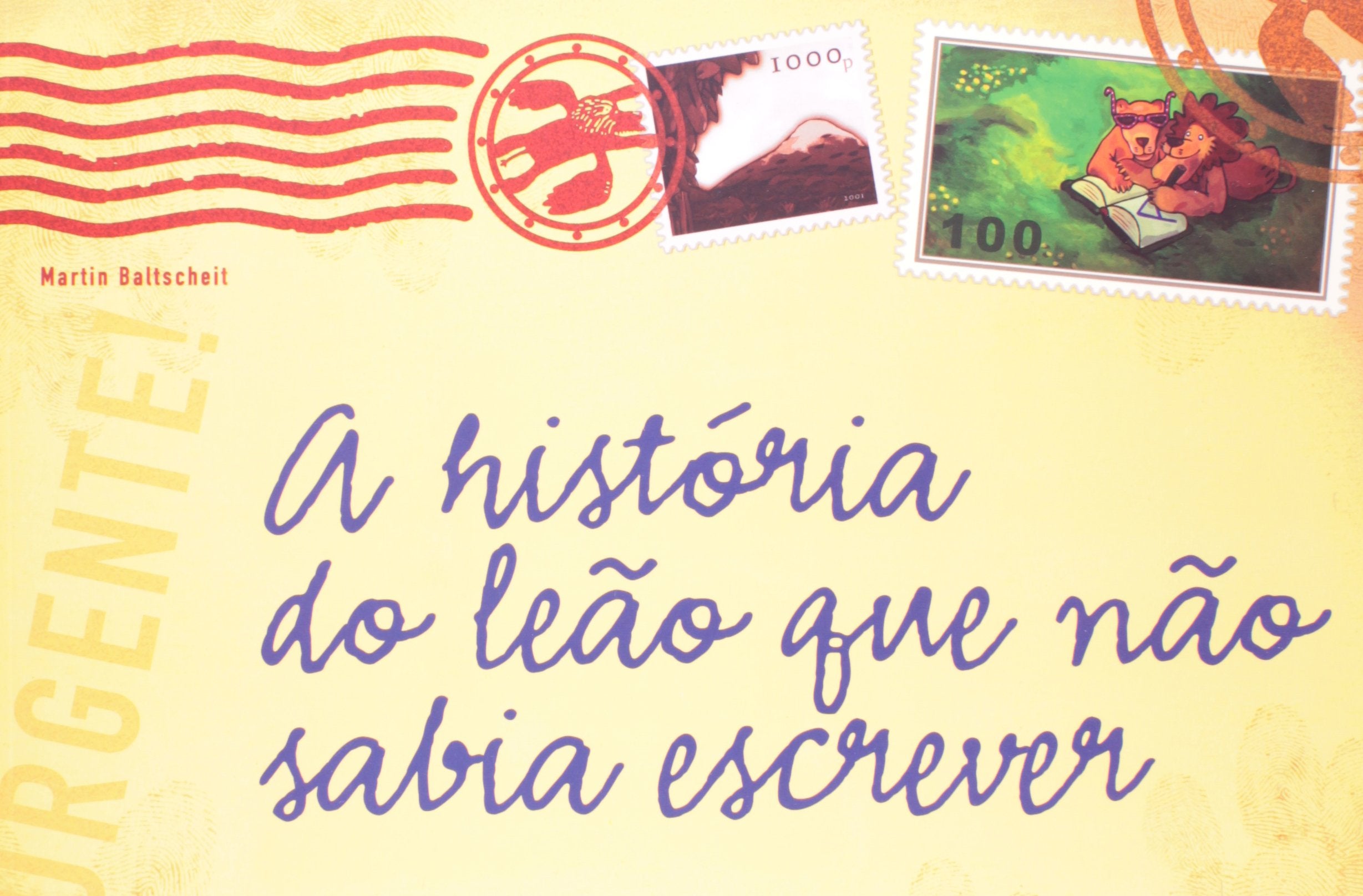 A História Do Leão Que Não Sabia Escrever (Em Portuguese do Brasil) Books