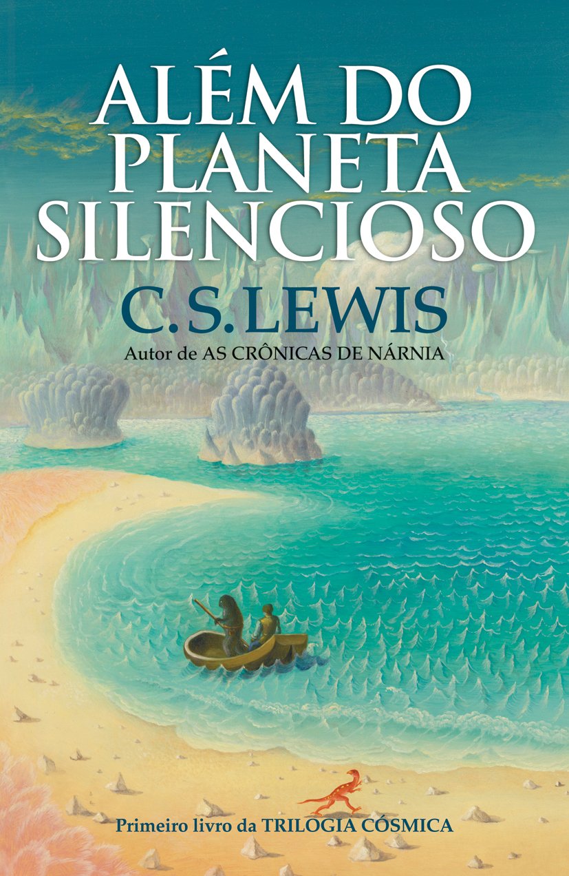 Além Do Planeta Silencioso. Trilogia Cósmica - Volume 1 (Em Portuguese do Brasil) Books