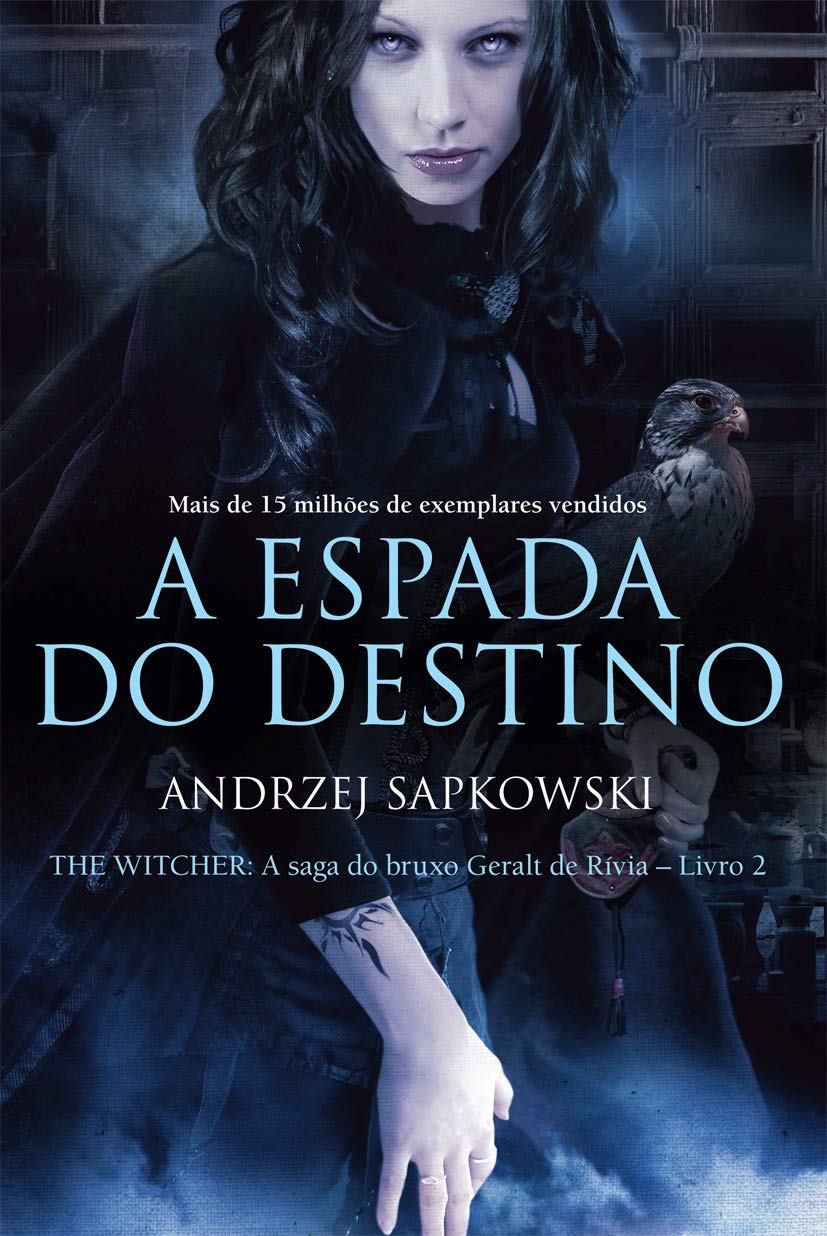 A Espada Do Destino. A Saga Do Bruxo Geralt De Rivia - Volume 2 (Em Portuguese do Brasil) book