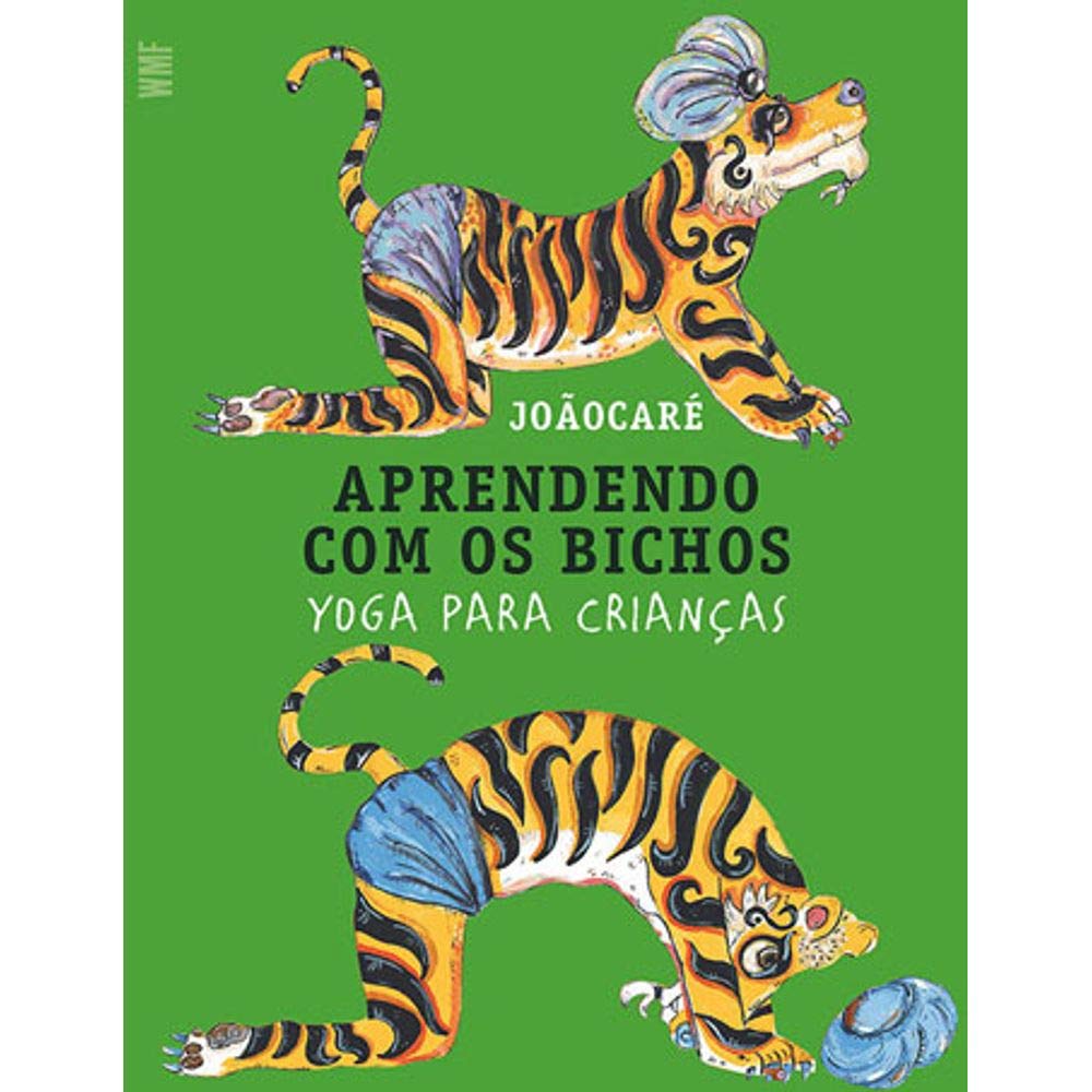 Aprendendo Com Os Bichos. Yoga Para Crianças (Em Portuguese do Brasil) Lifestyle
