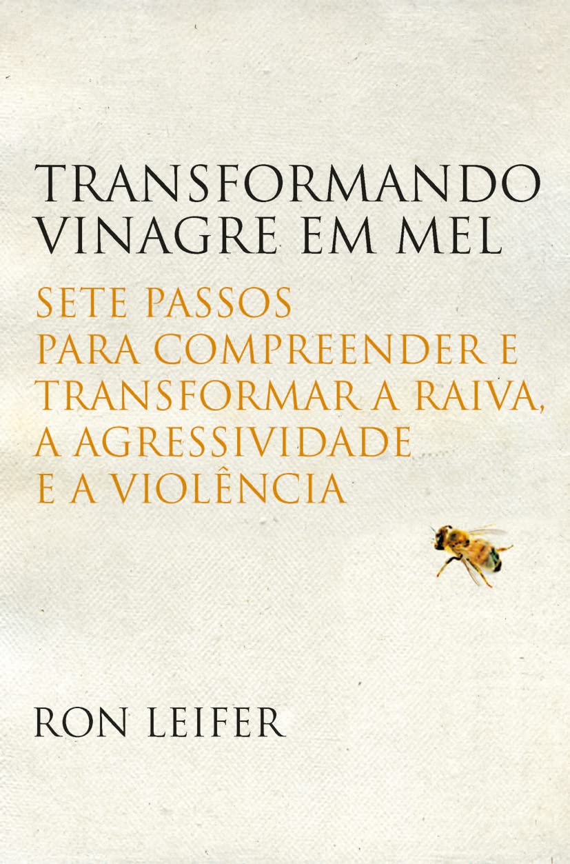 Transformando Vinagre em Mel (Em Portuguese do Brasil) book