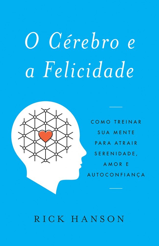 O Cérebro e a Felicidade (Em Portuguese do Brasil) book