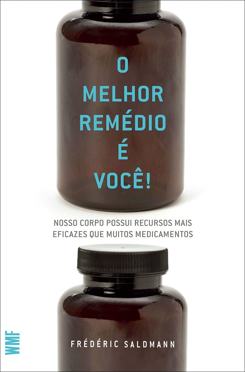 O Melhor Remédio É Você! (Em Portuguese do Brasil) Books