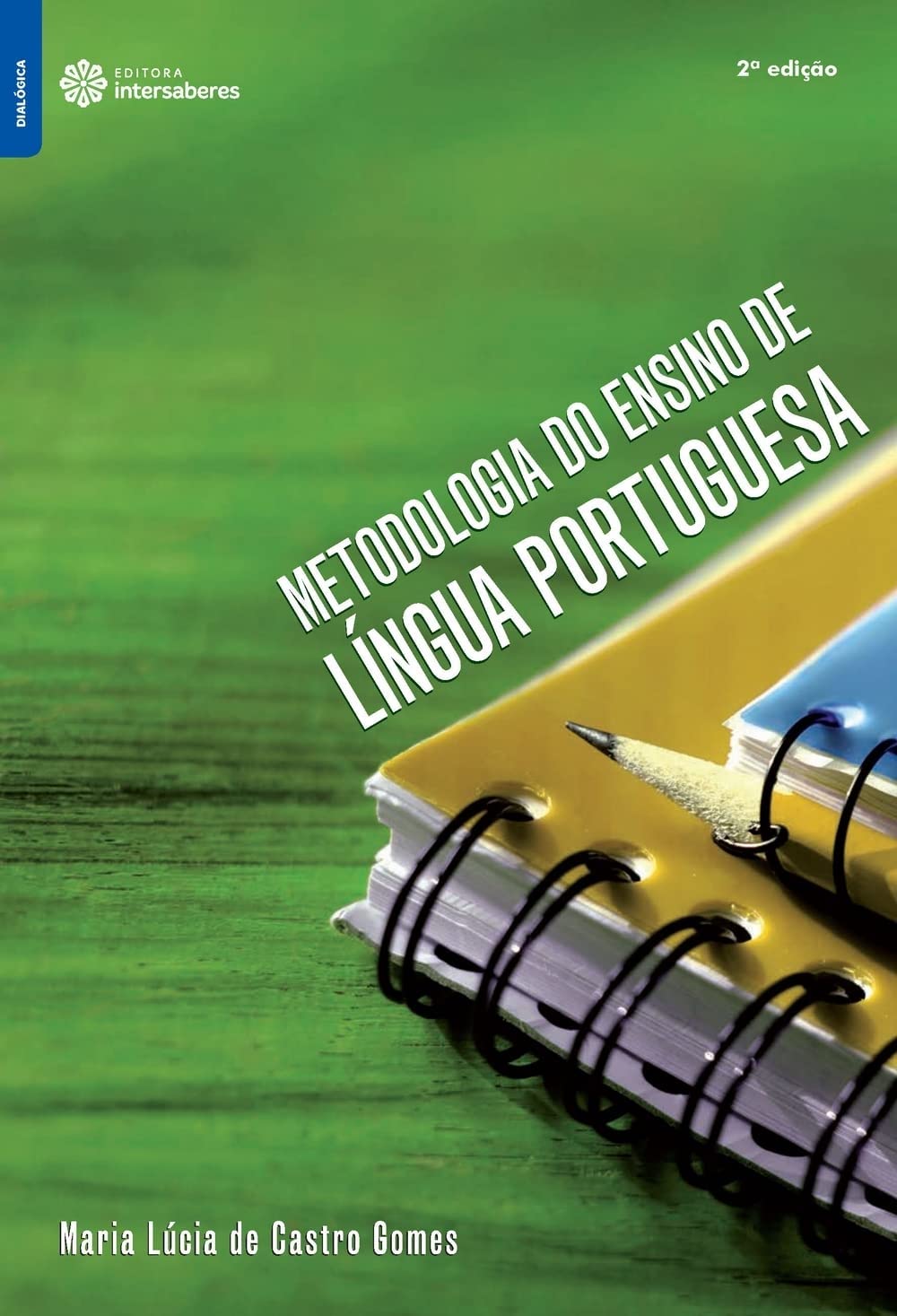 Metodologia Do Ensino De Lingua Portuguesa (Em Portuguese do Brasil) Books