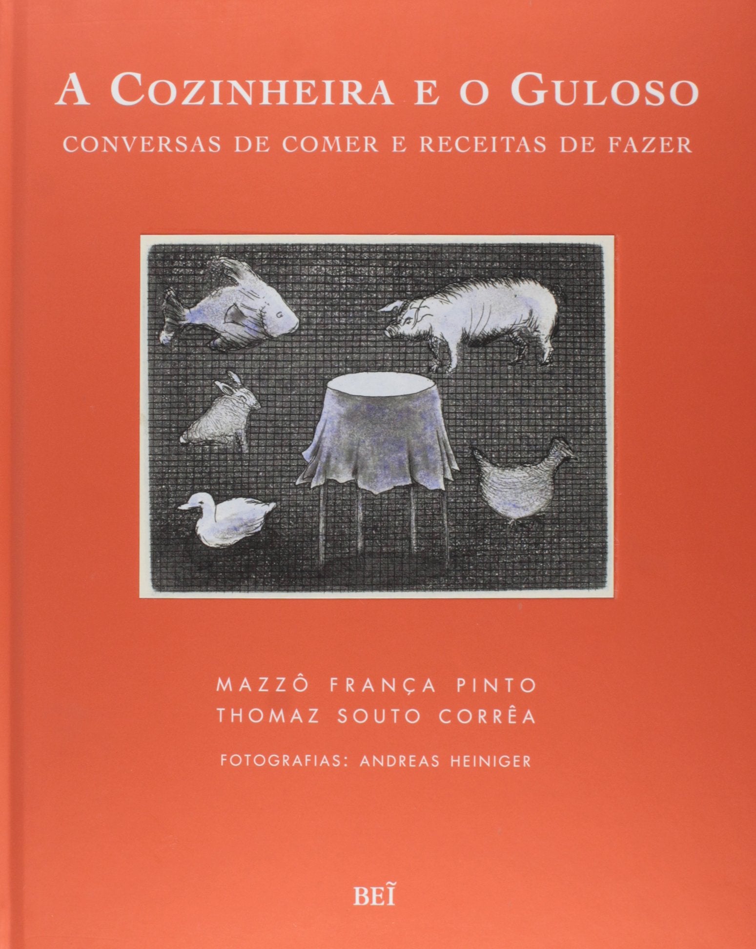 A Cozinheira E O Guloso - Conversas De Comer E Receitas De Fazer (Em Portuguese do Brasil) book