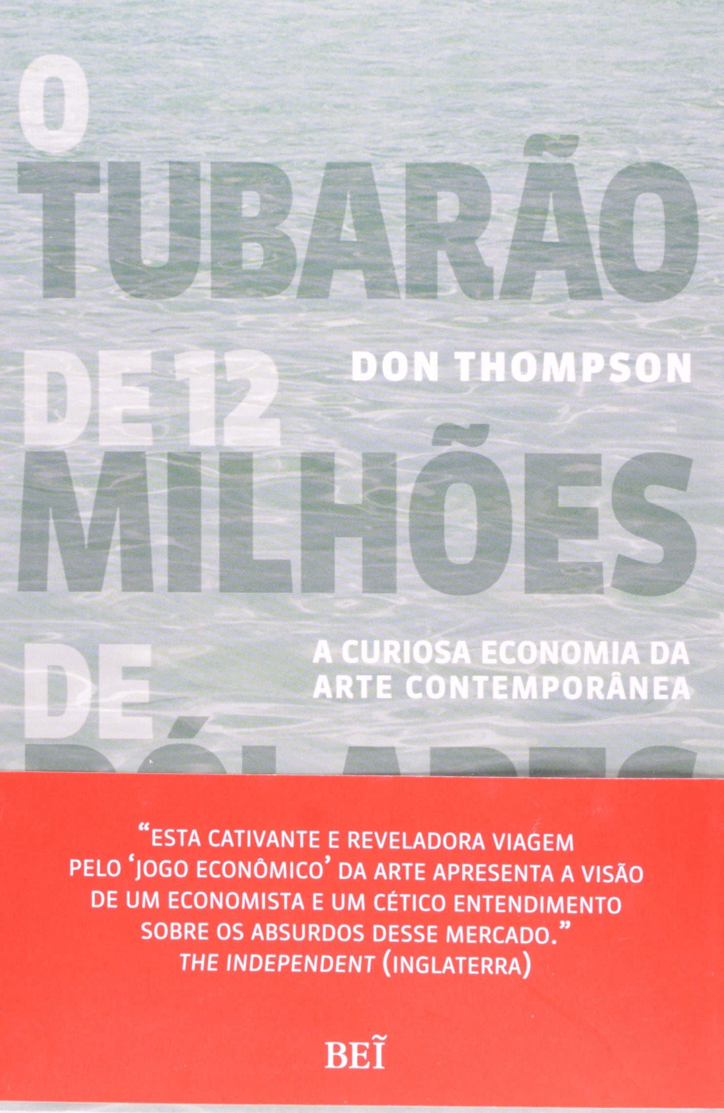 O Tubarão De 12 Milhões De Dólares (Em Portuguese do Brasil) Books