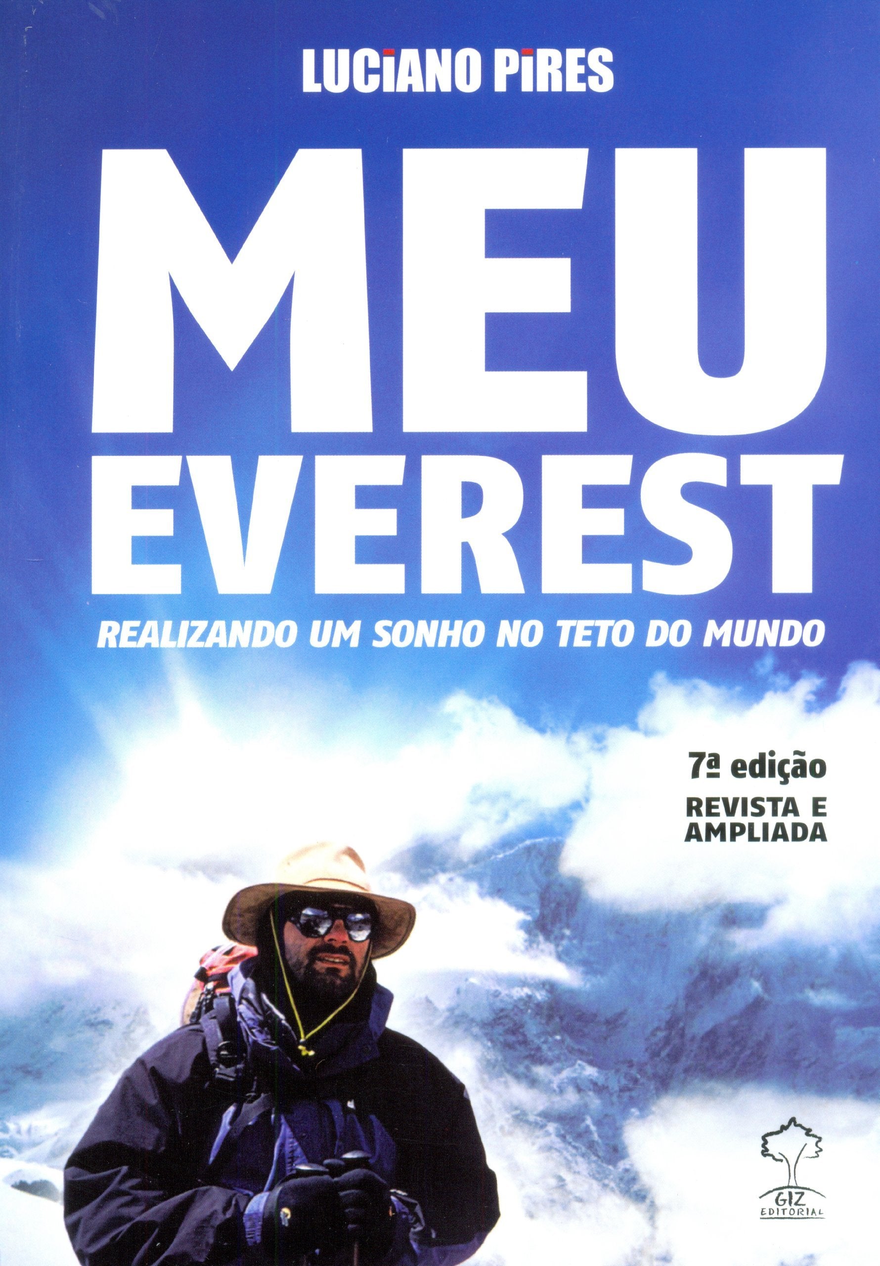 Meu Everest. Realizando Um Sonho No Teto Do Mundo (Em Portuguese do Brasil) Books