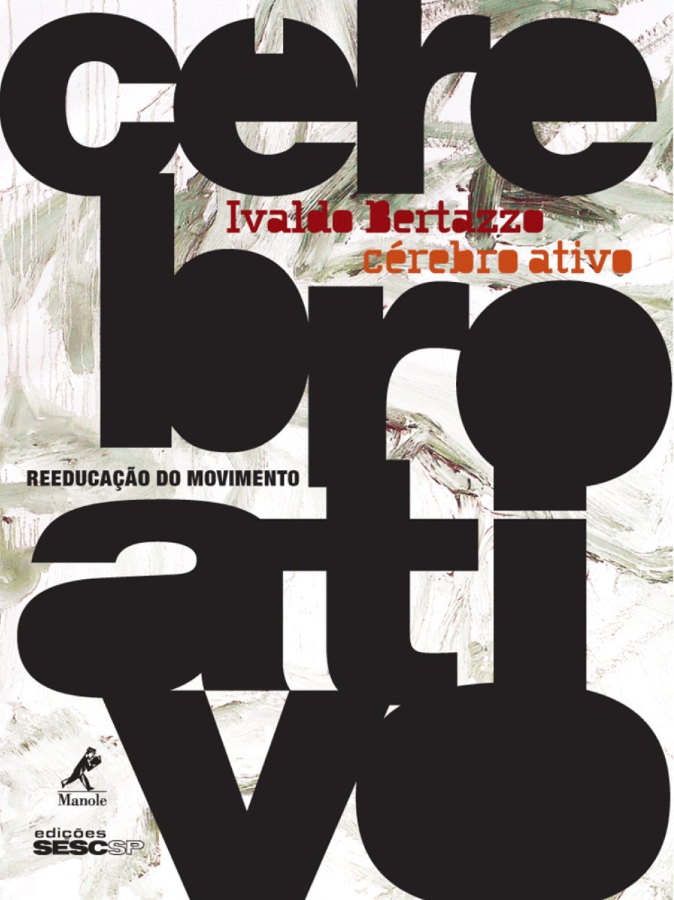 Cérebro Ativo. Reeducação do Movimento (Em Portuguese do Brasil) Books