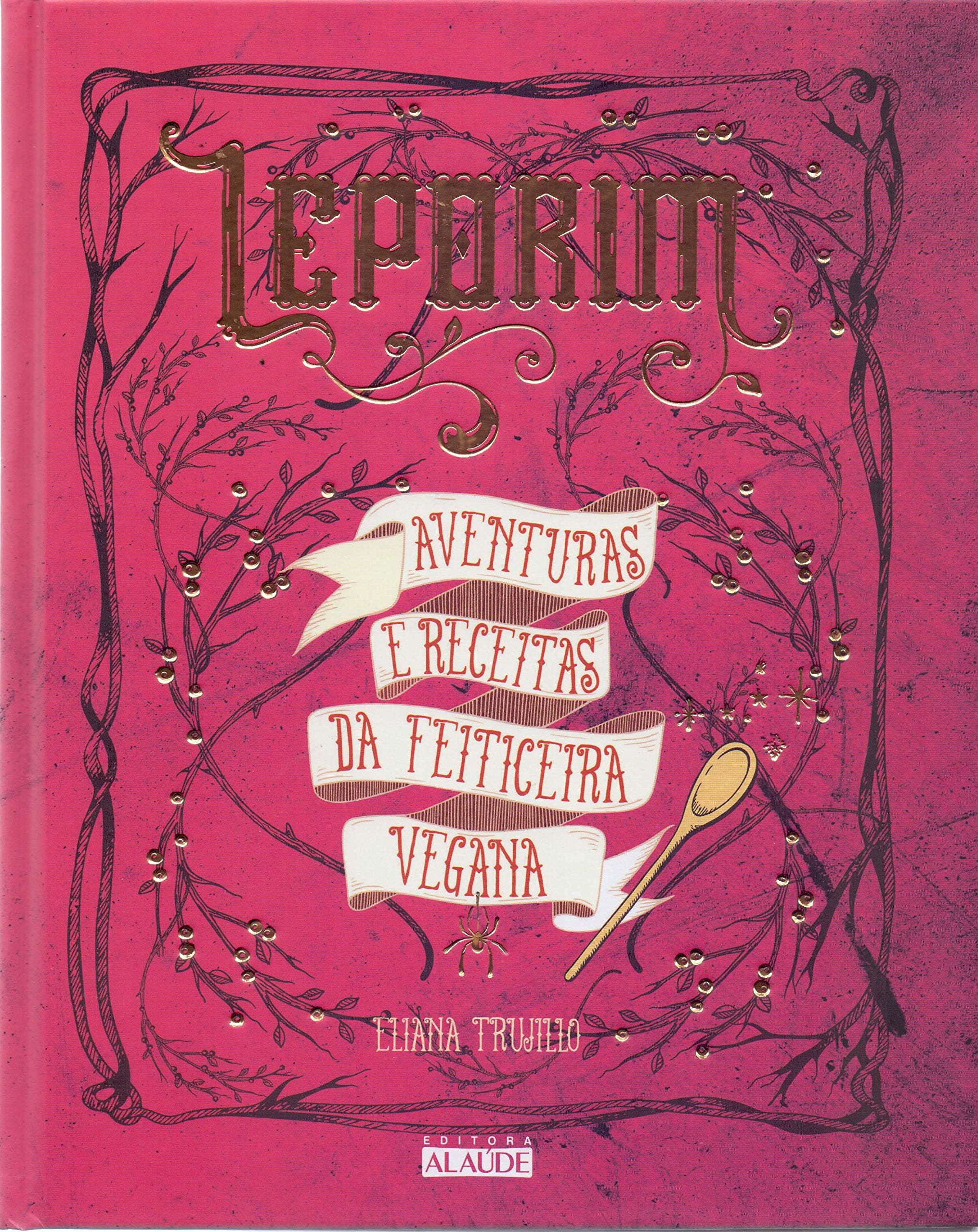 Leporim. Aventuras e Receitas da Feiticeira Vegana Books