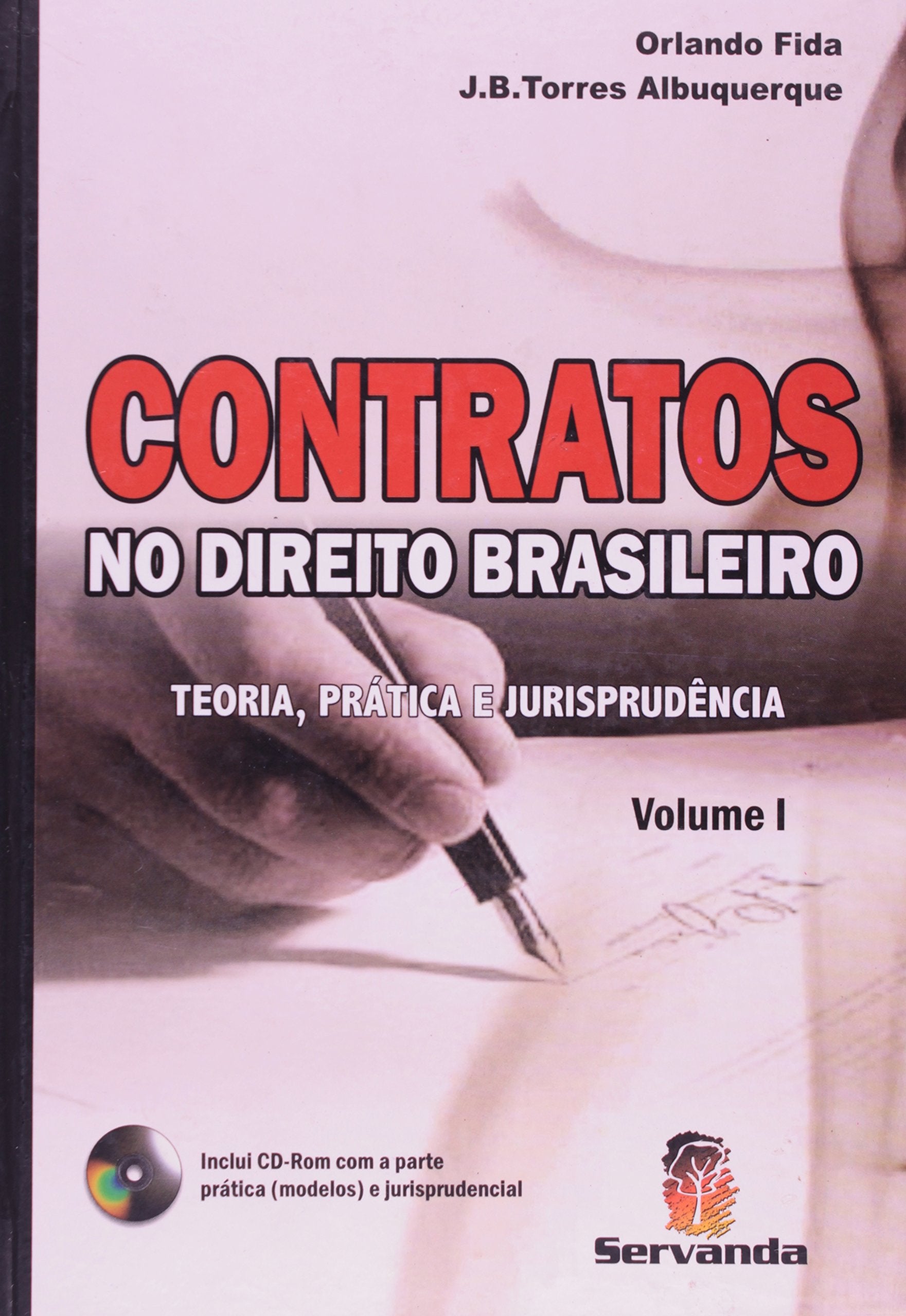 Contratos No Direito Brasileiro. Teoria, Prática E Jurisprudência - 2 Volumes ( + CD-ROM) (Em Portuguese do Brasil) Books