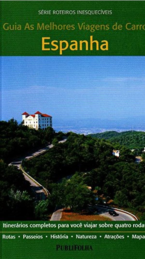 Espanha. Guia As Melhores Viagens de Carro (Em Portuguese do Brasil) book