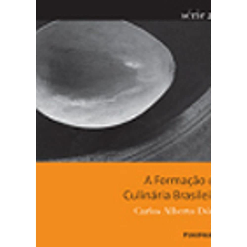 A Formação Da Culinaria Brasileira (Em Portuguese do Brasil) Books