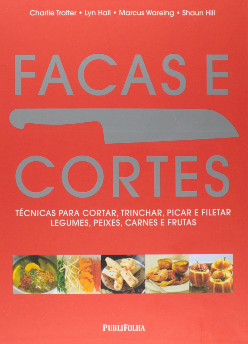 Facas E Cortes (Em Portuguese do Brasil) book