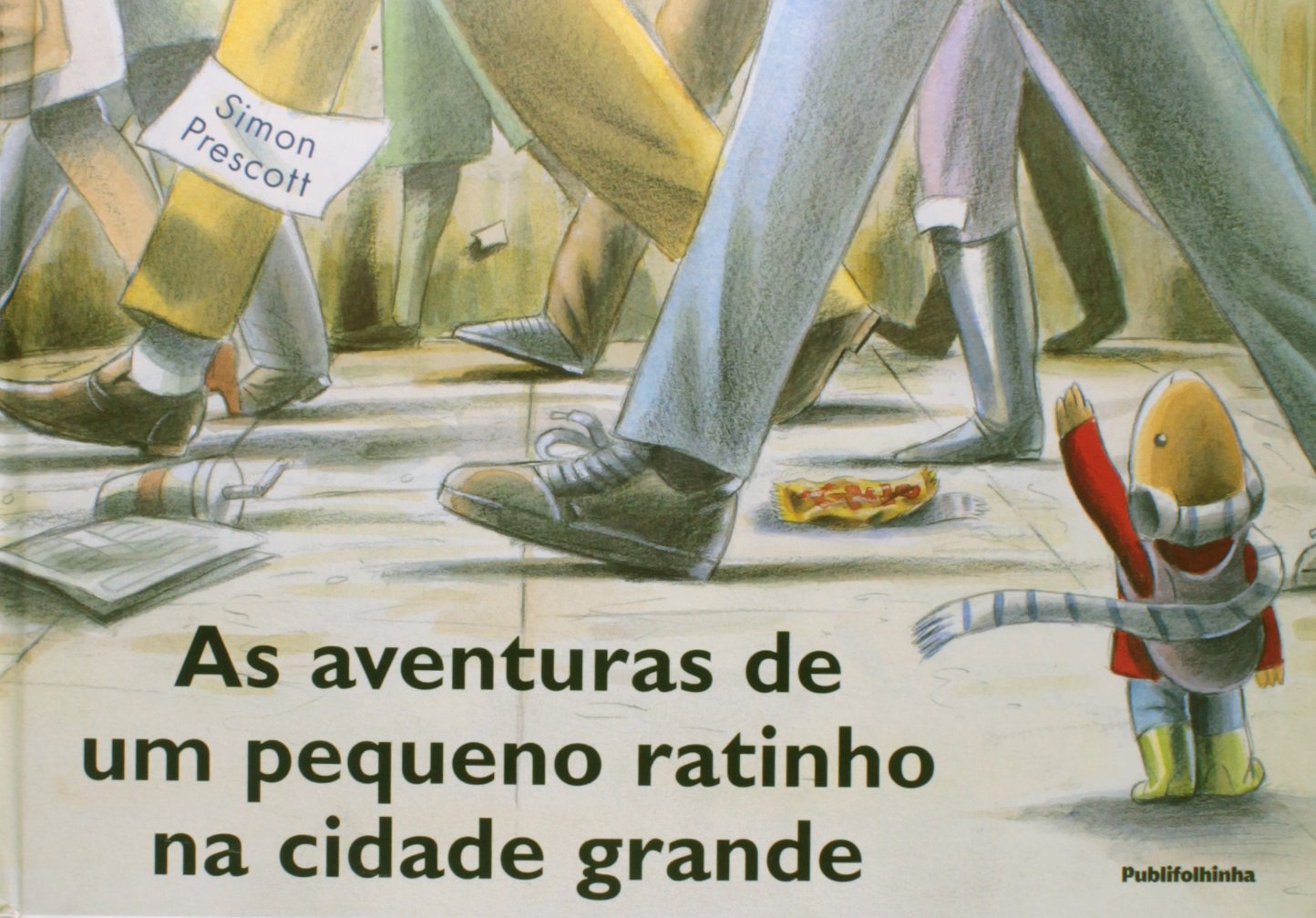 As Aventuras De Um Pequeno Ratinho Na Cidade Grande (Em Portuguese do Brasil) Books