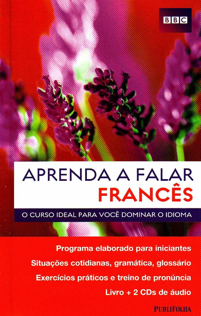 Aprenda a Falar Francês. O Curso Ideal Para Você Dominar o Idioma (+ 2 CDs) (Em Portuguese do Brasil) Books