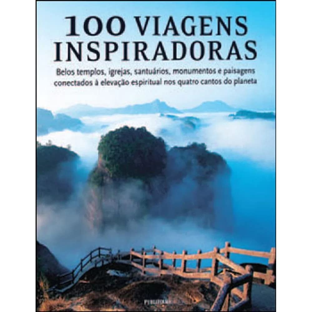 100 Viagens Inspiradoras (Em Portuguese do Brasil) book