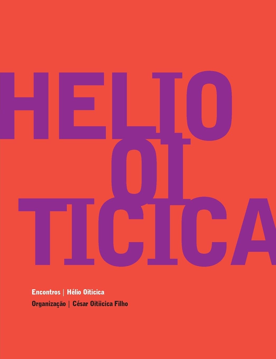 Hélio Oiticica - Encontros Memories