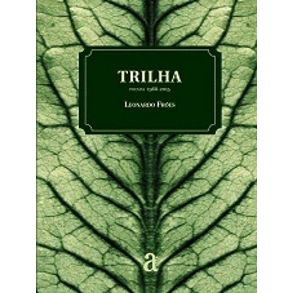 Trilha - Poemas 1968-2015 (Em Portuguese do Brasil) book