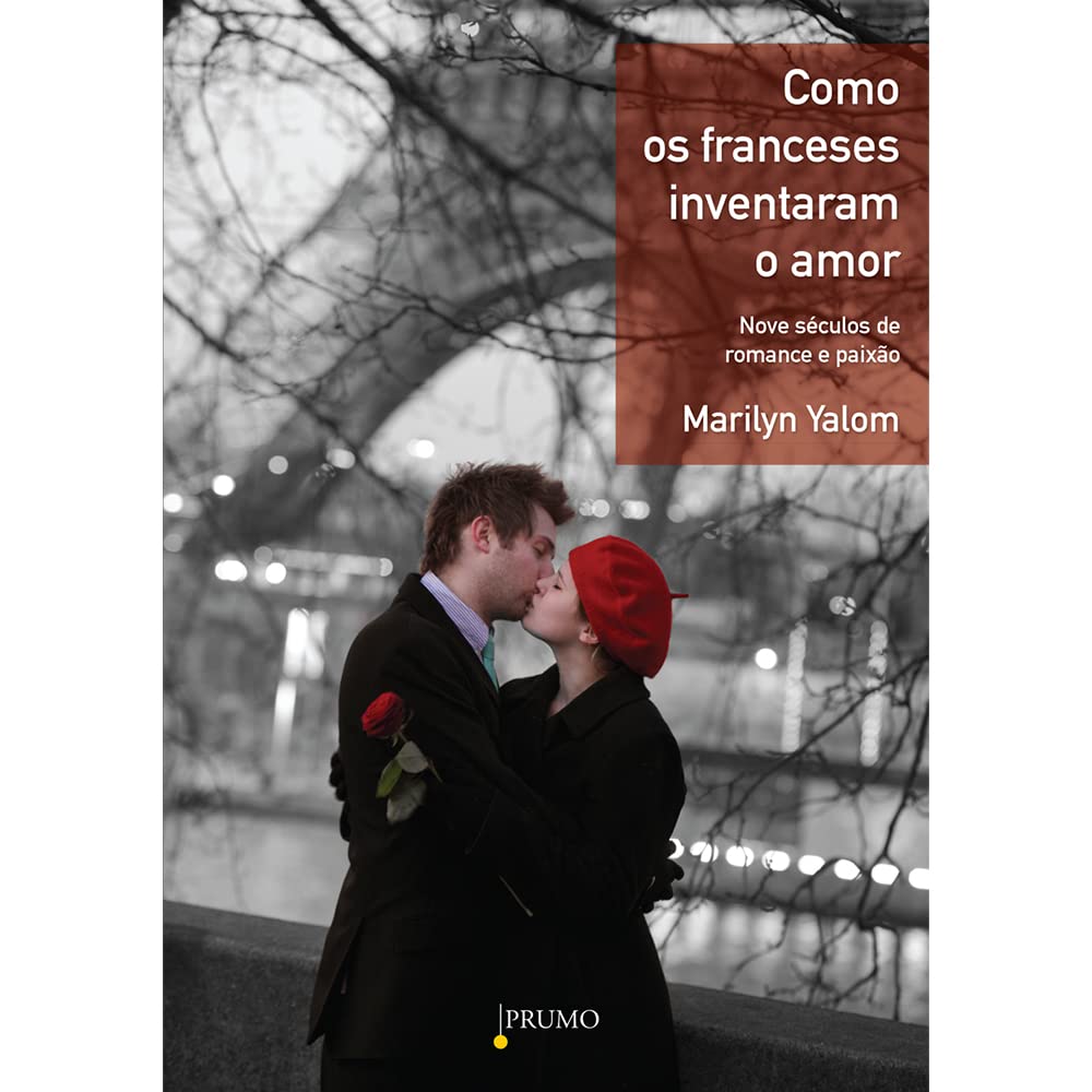 Como Os Franceses Inventaram O Amor (Em Portuguese do Brasil) Books