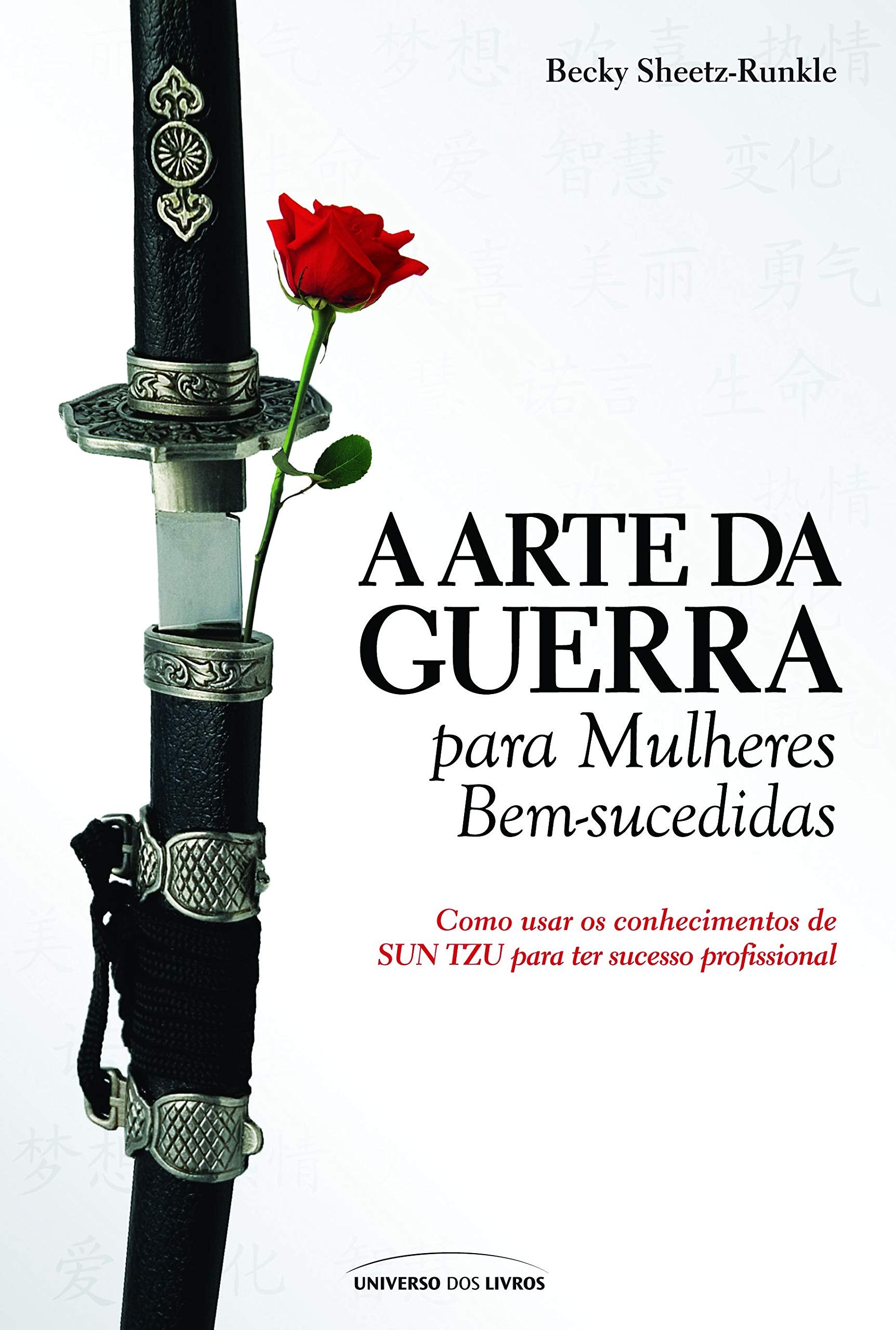 A Arte da Guerra Para Mulheres Bem-Sucedidas (Em Portuguese do Brasil) Books
