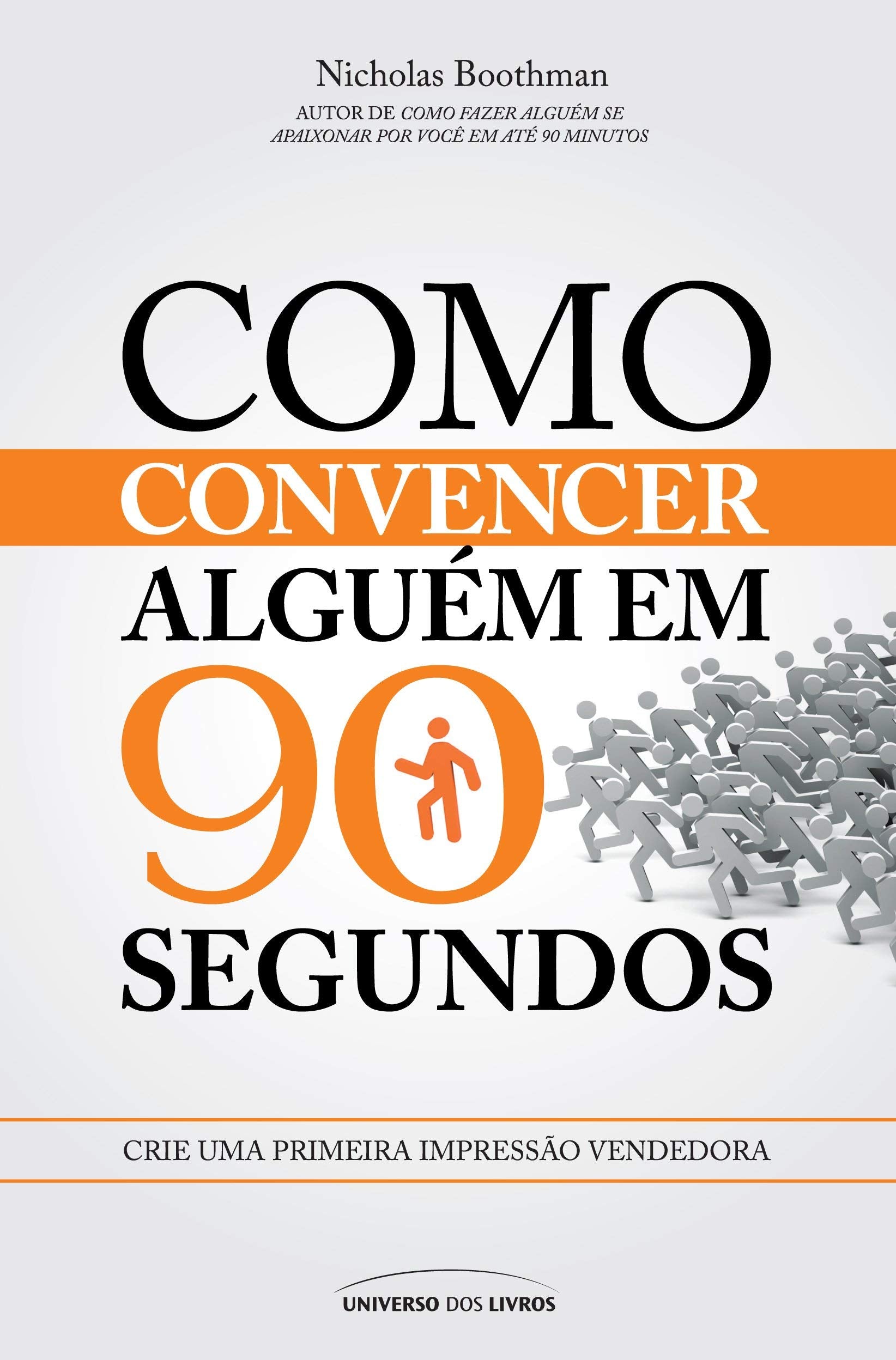 Como Convencer Alguém Em 90 Segundos (Em Portuguese do Brasil) Books