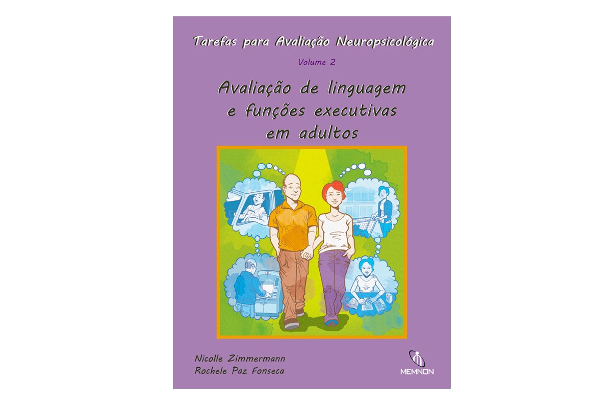 Tarefas para Avaliação Neuropsicológica (2): Avaliação de linguagem e funções executivas em adultos Books
