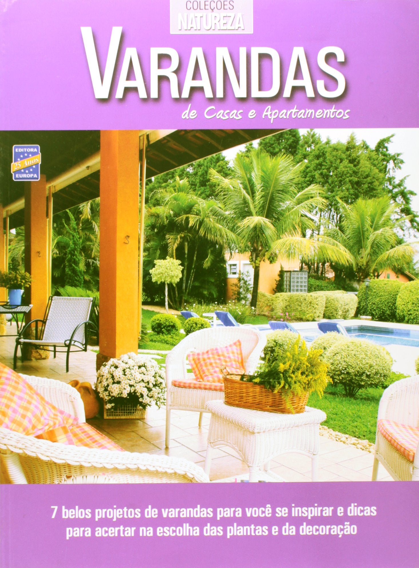 Varandas. De Casas e Apartamentos - Coleção Natureza Books