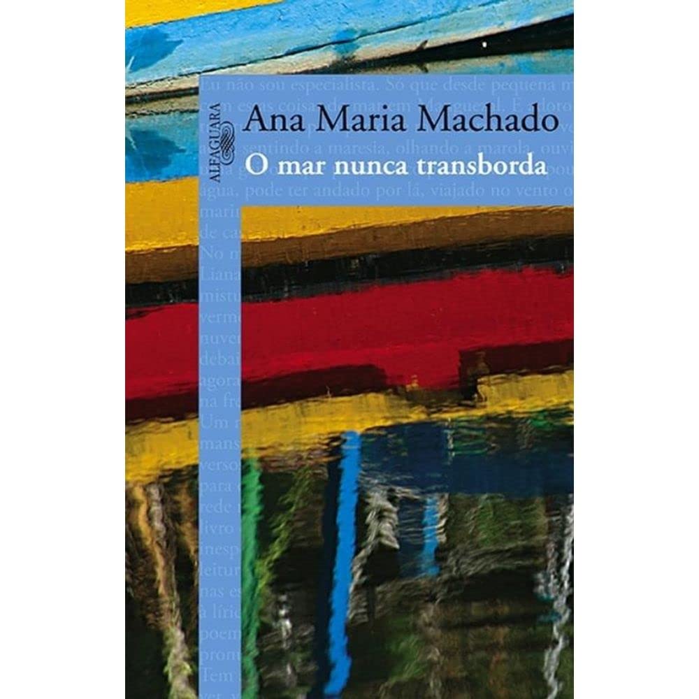 O Mar Nunca Transborda (Em Portuguese do Brasil) Books