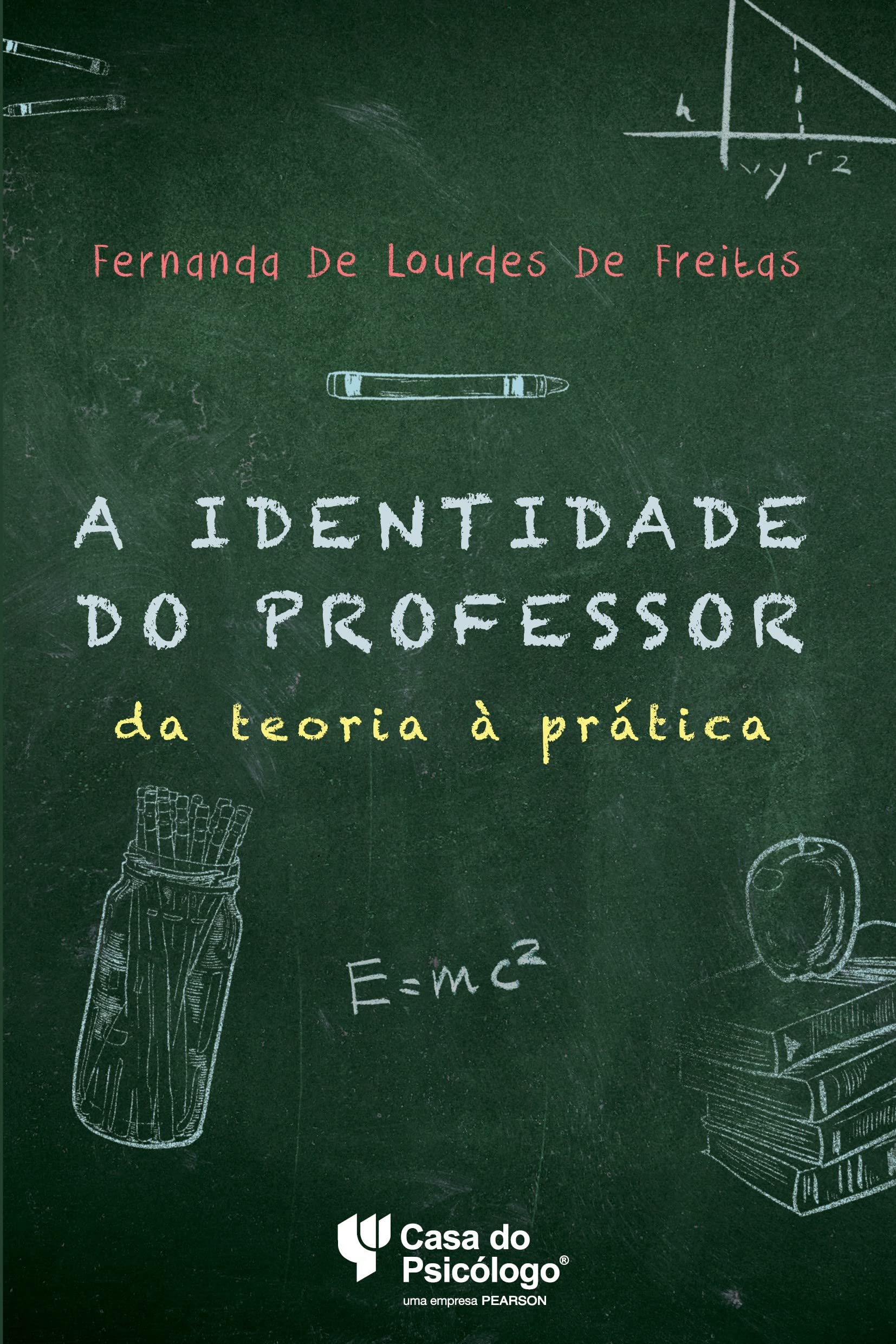 A Identidade Do Professor: Da Teoria A Pratica (Em Portuguese do Brasil) Books