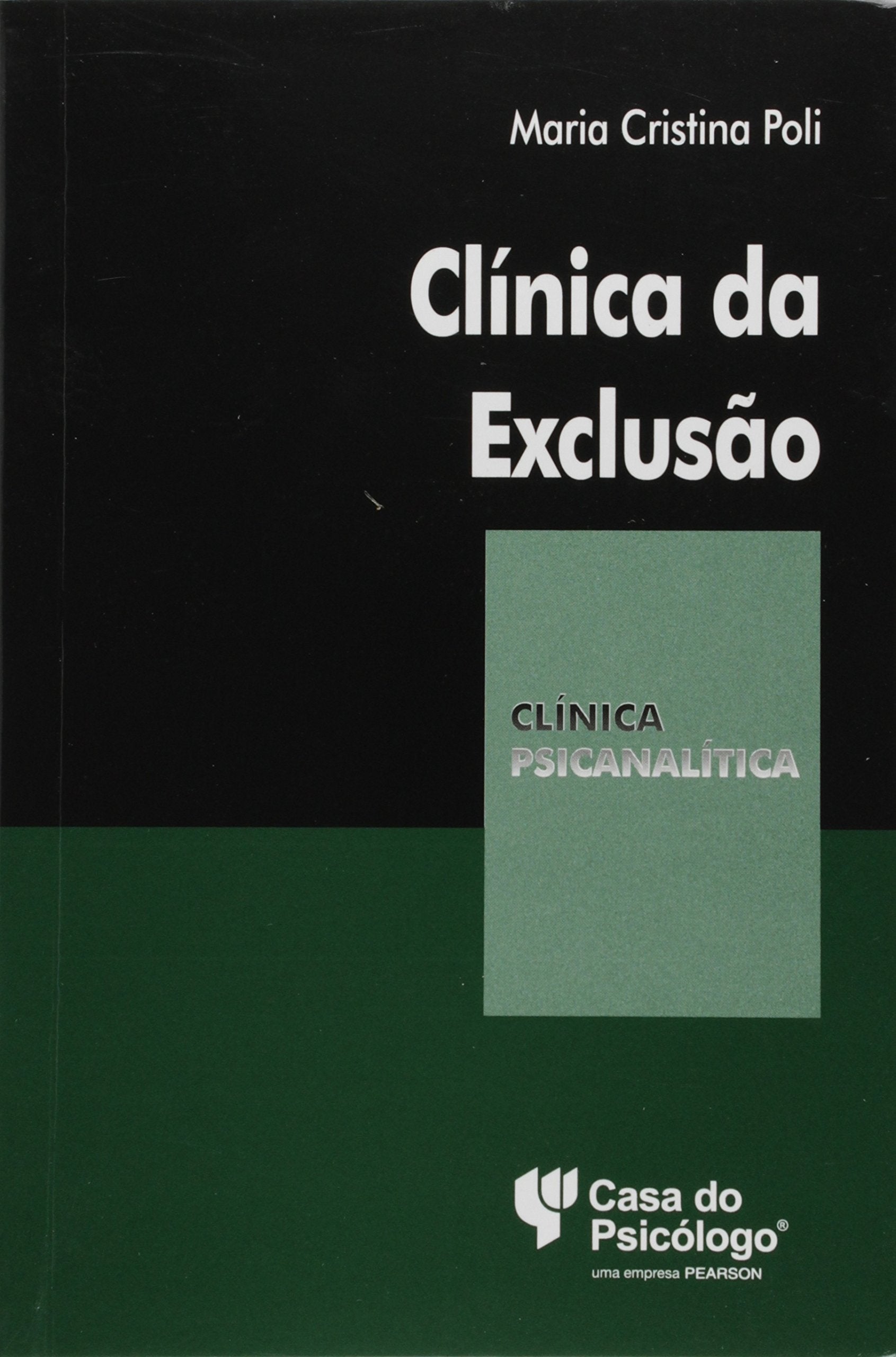 Clinica Da Exclusao (Em Portuguese do Brasil) Books