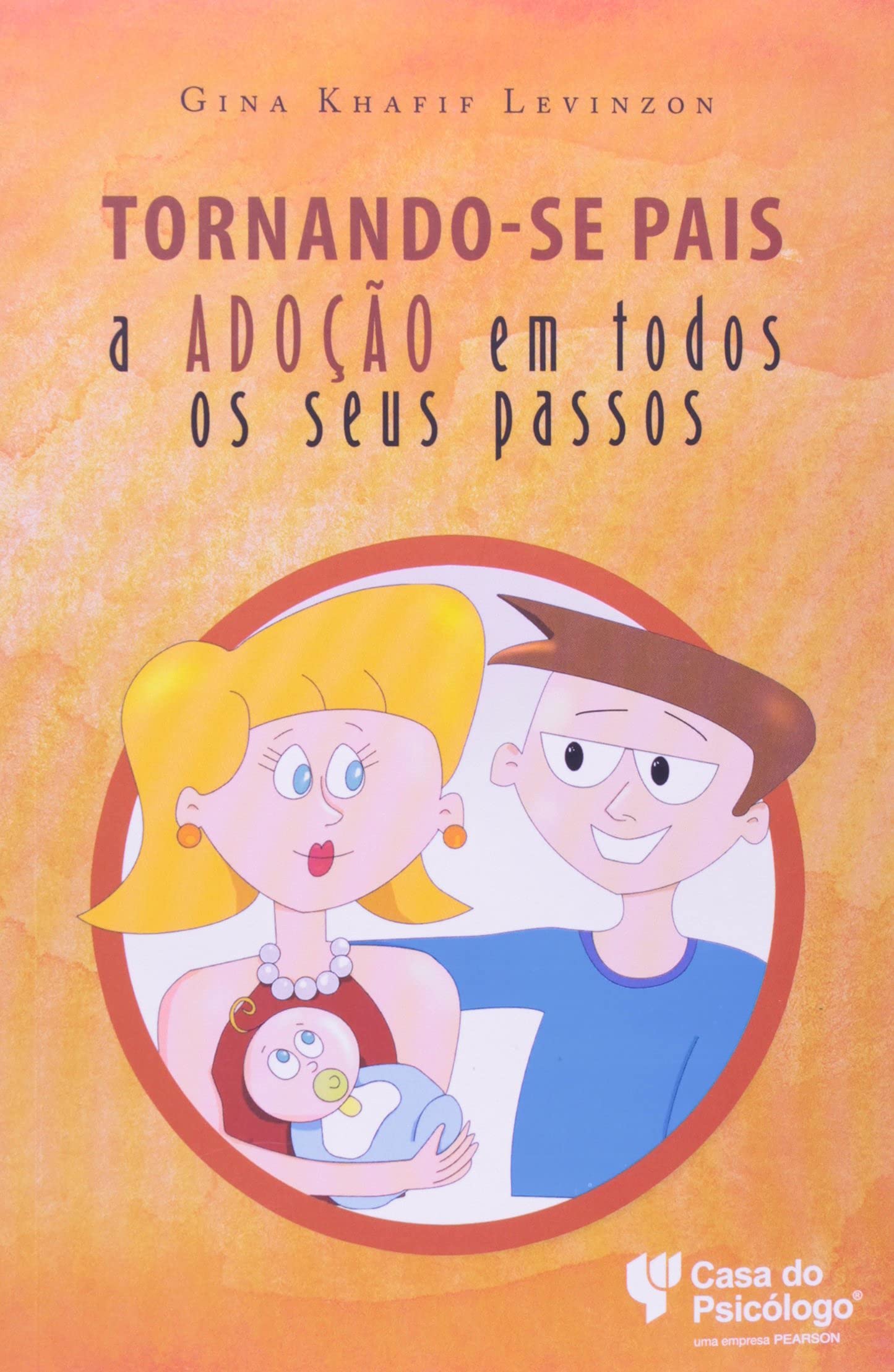 Tornando-Se Pais. A Adoção em Todos os Seus Passos (Em Portuguese do Brasil) Books
