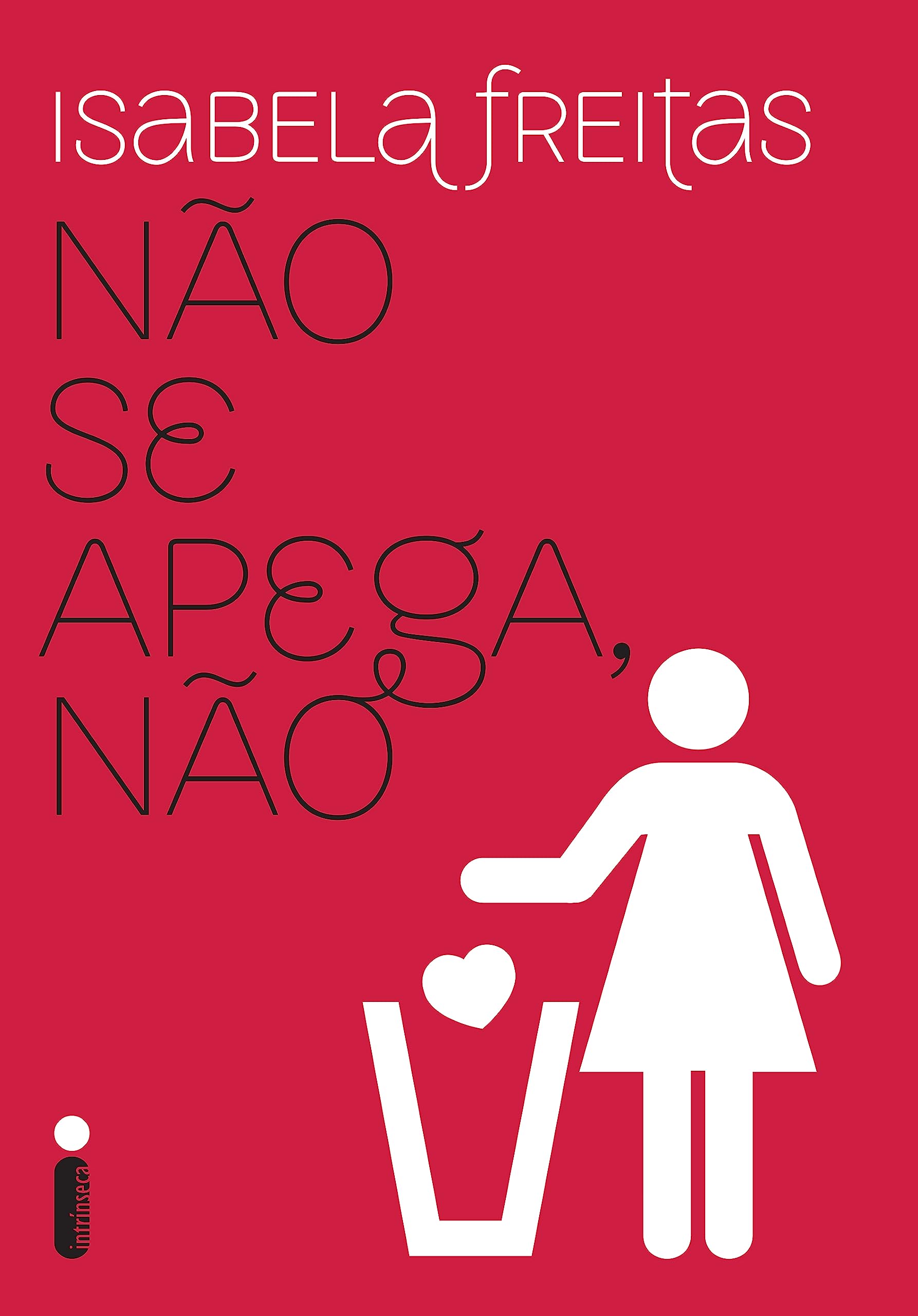 Não Se Apega, Não (Em Portuguese do Brasil) Books