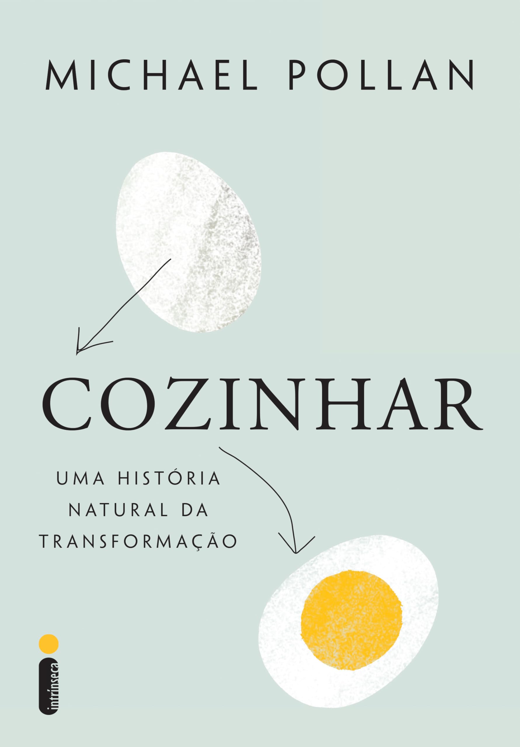 Cozinhar. Uma História Natural Da Transformação (Em Portuguese do Brasil) Books