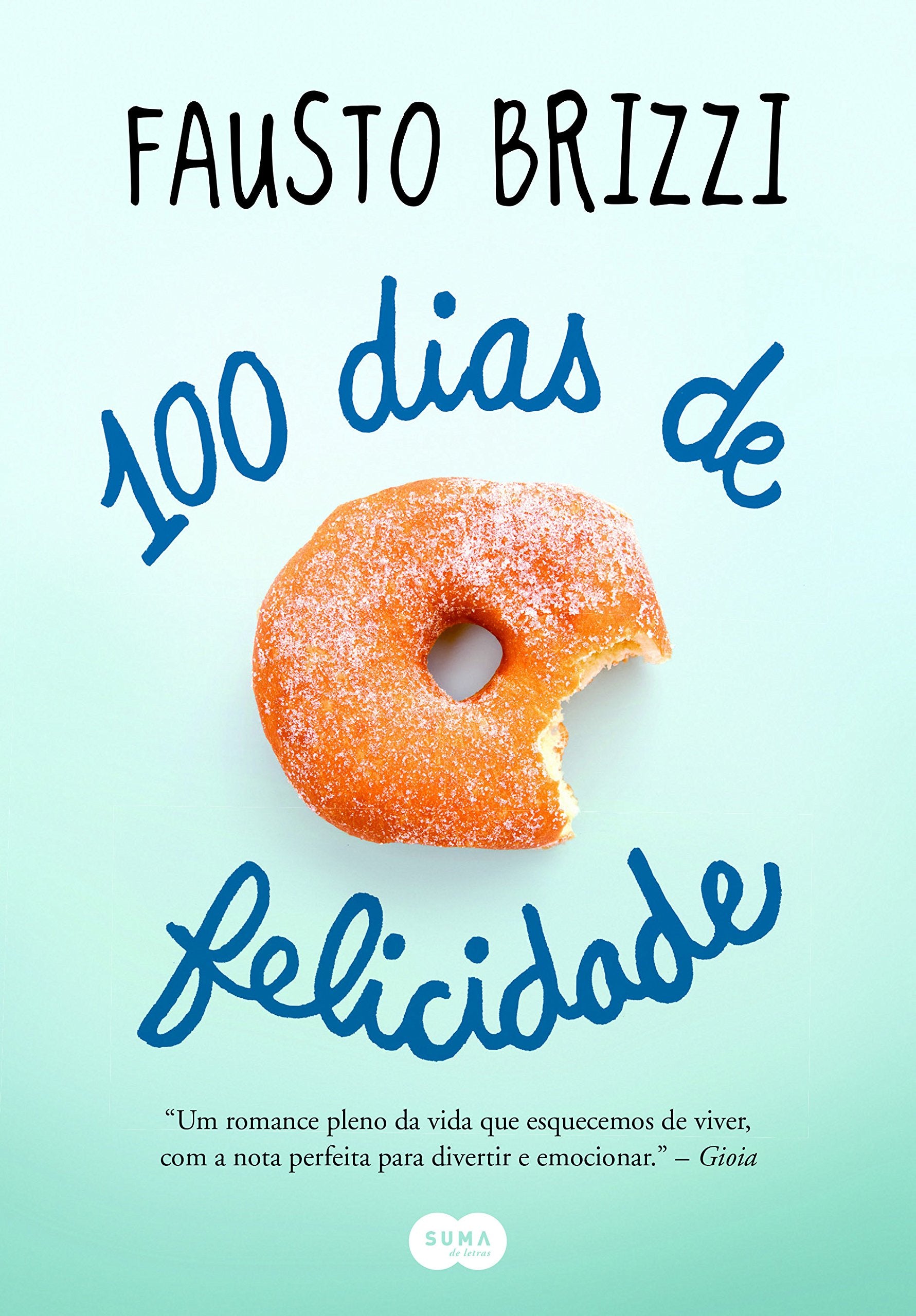 100 Dias de Felicidade (Em Portuguese do Brasil) Books